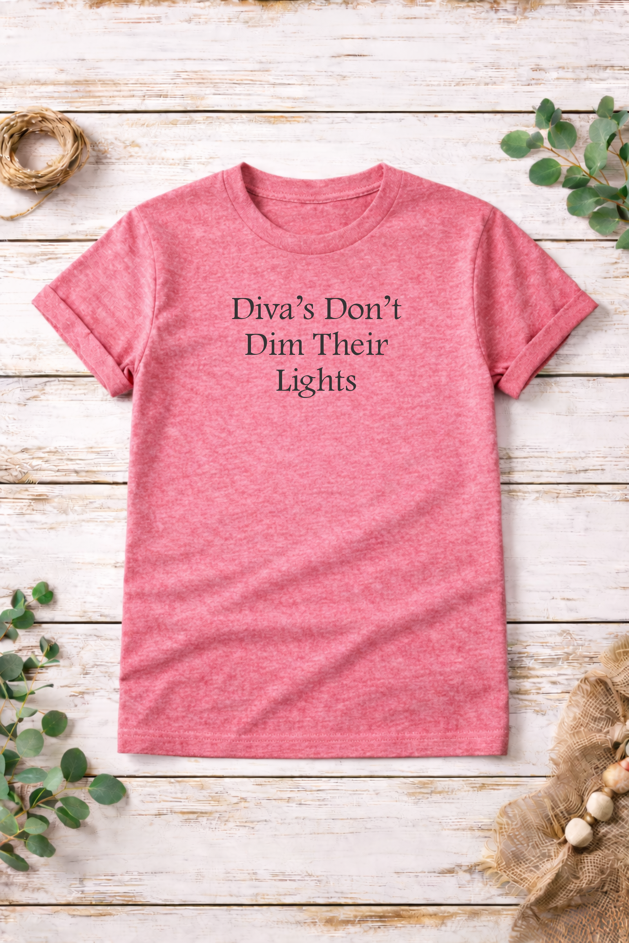 Diva Inspirational Quote T-Shirt