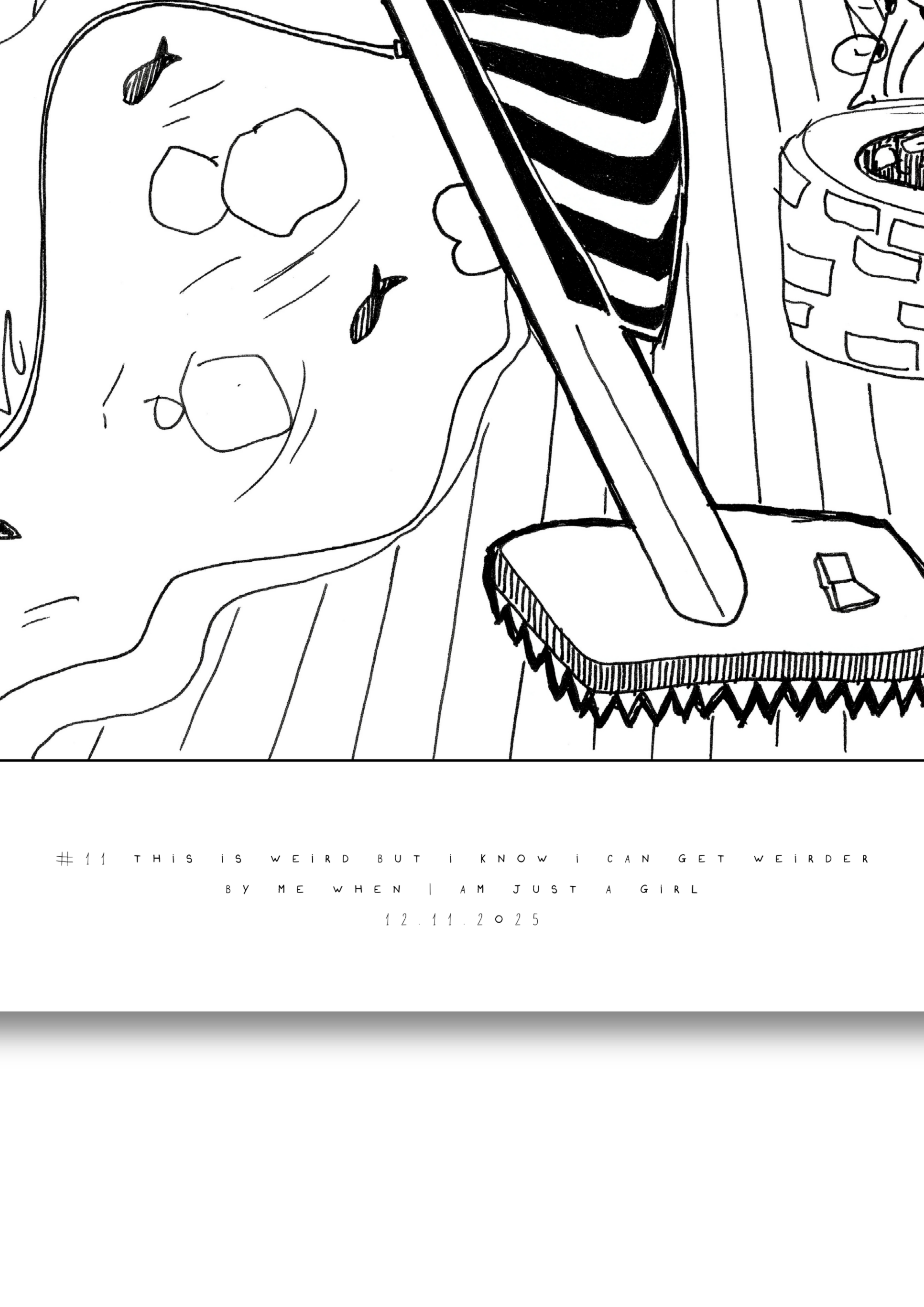 #11 This is weird but I know I can get weirder  - Semi-Glossy Paper Poster