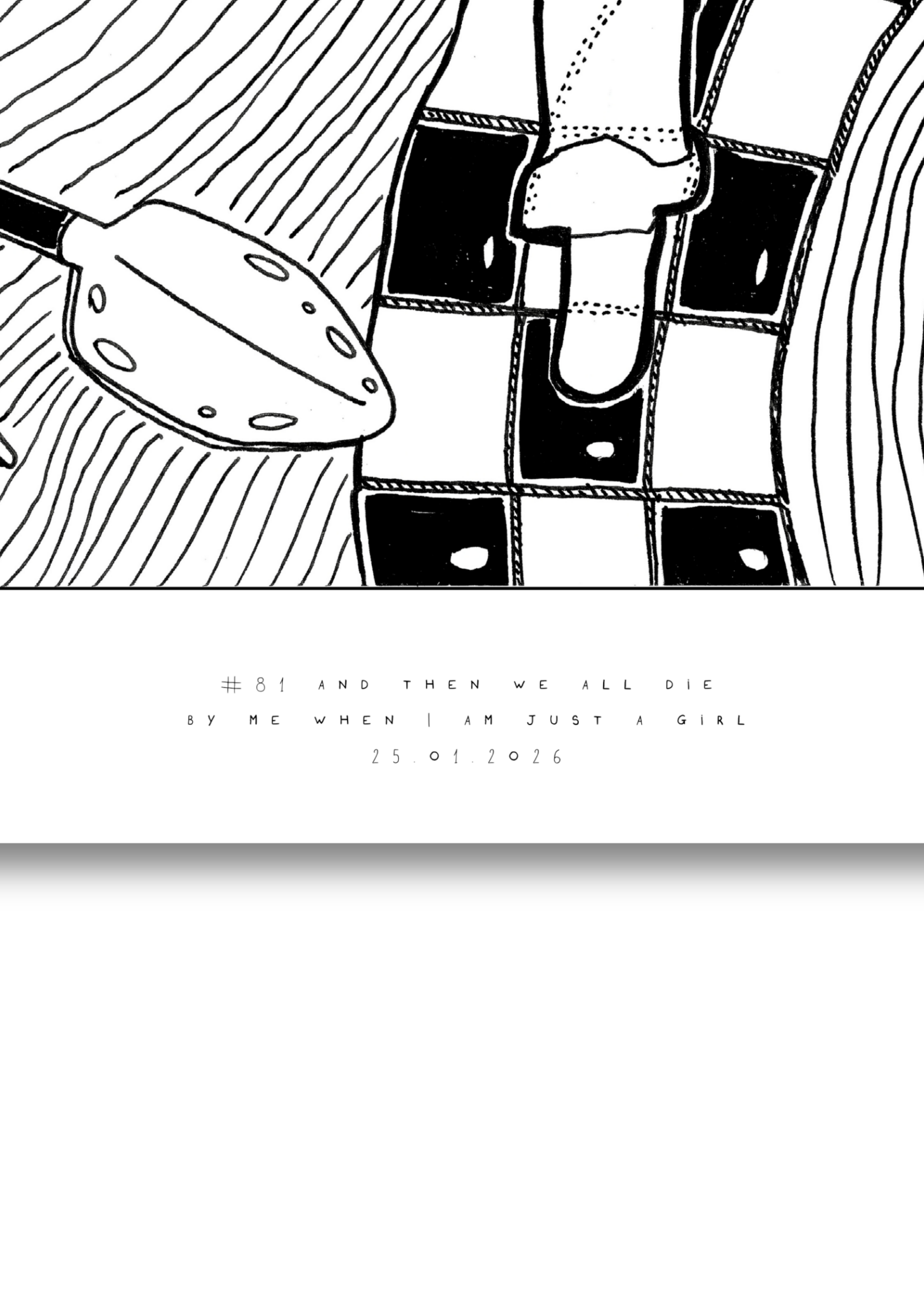 #81 - And then we all die - Semi-Glossy Paper Post