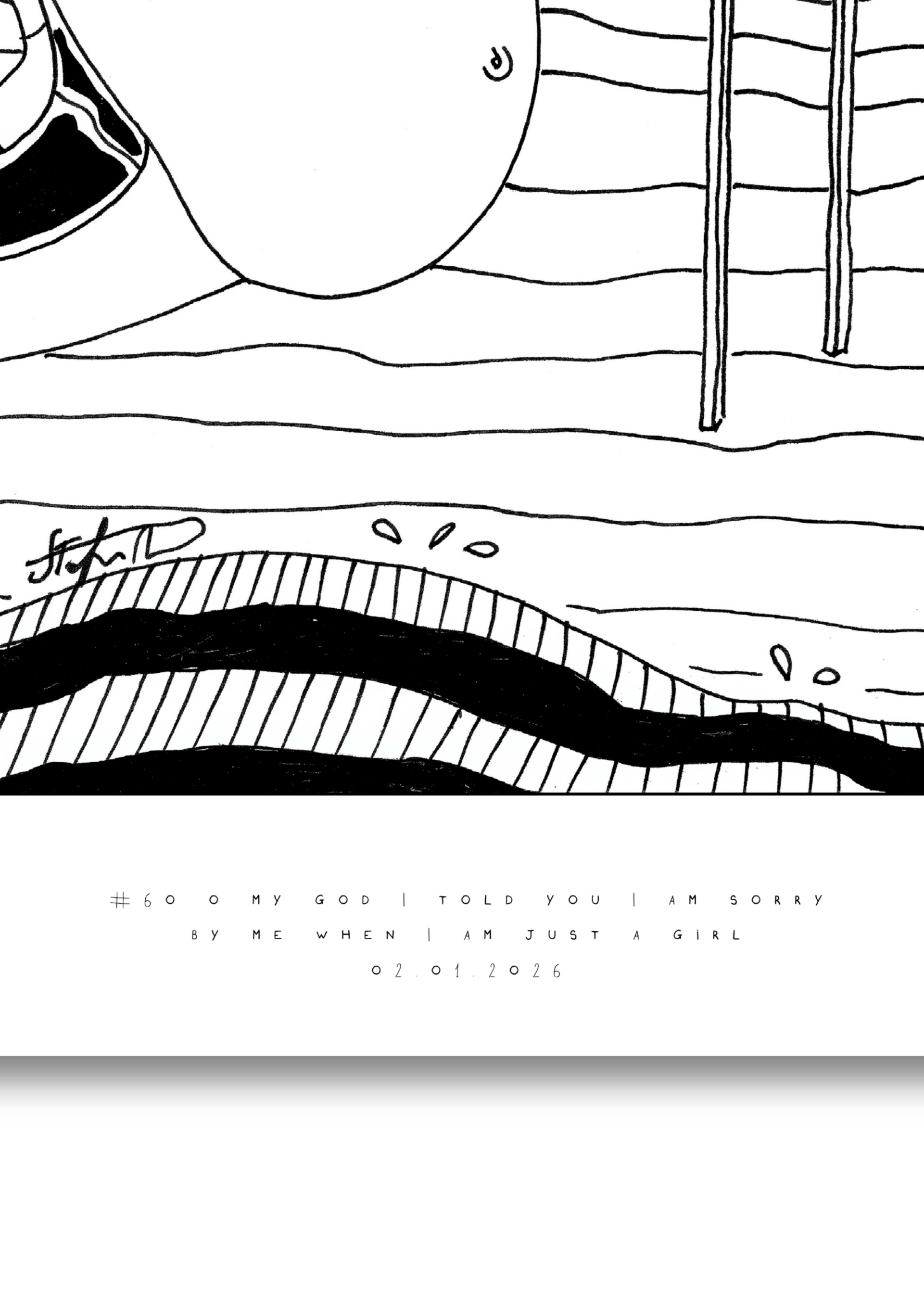 #60 O my god I told you I am sorry - Semi-Glossy Paper Poster