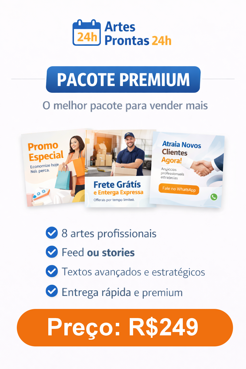 Artes Prontas 24h: Pacote Premium
