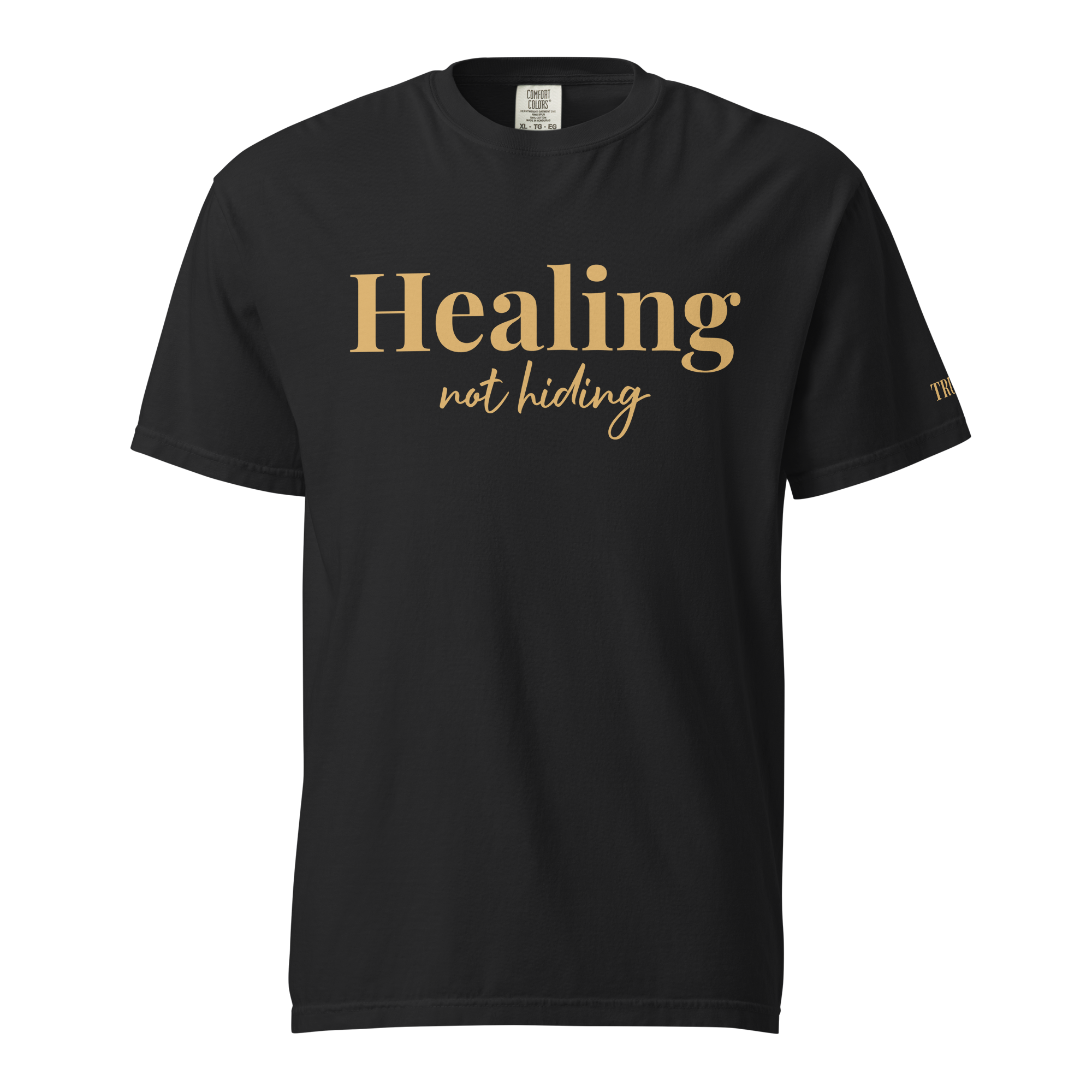 Healing Not Hiding Christian T-Shirt | Heavyweight Garment-Dyed Faith Tee | TRUTAI