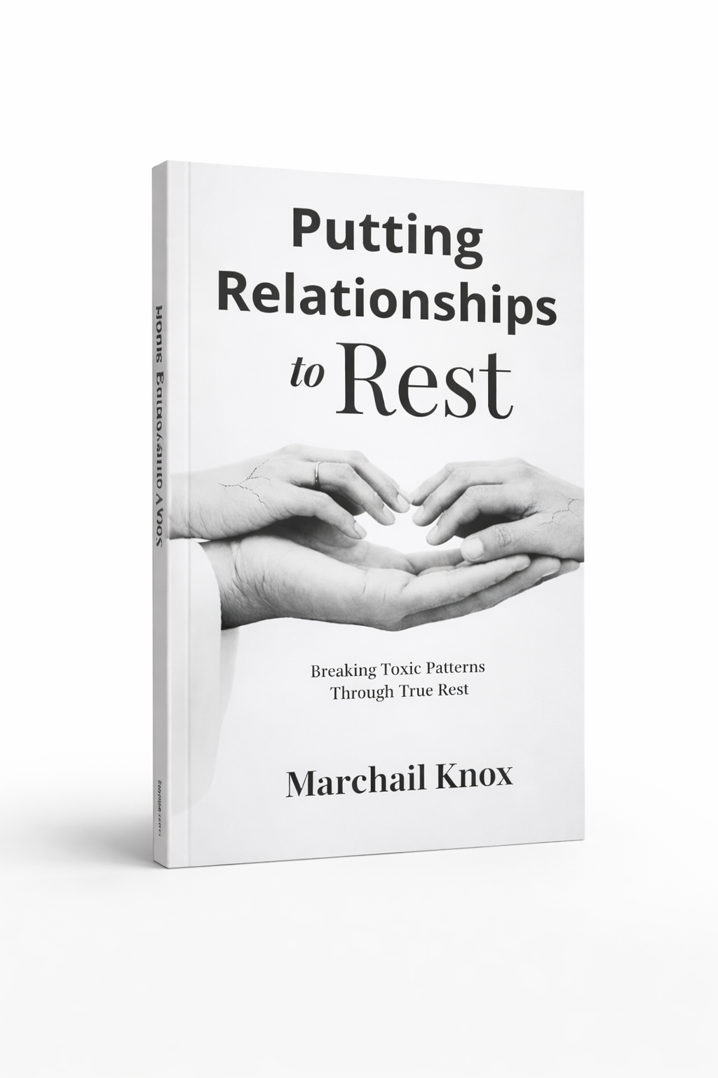 Putting Relationships to Rest (Paperback Version)