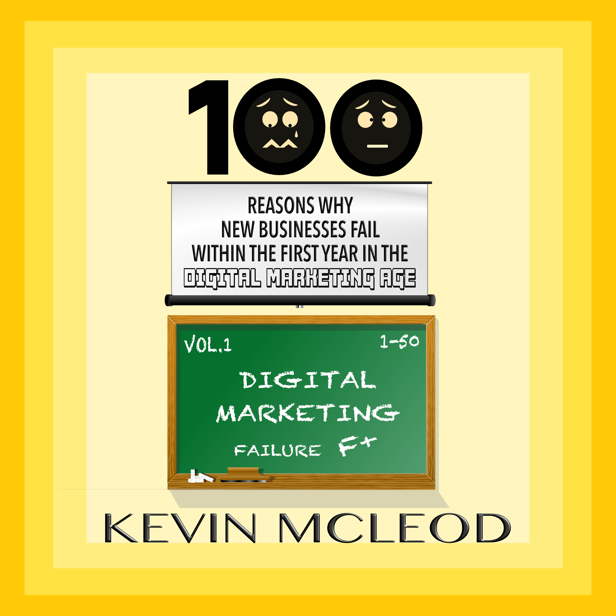 (ebook) 100 Reasons Why New Businesses Fail Within the First Year in the Digital Marketing Age Vol.1