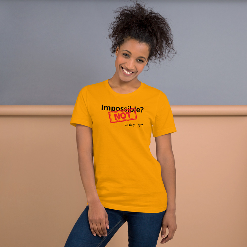 Impossible? Not : Luke 137 Unisex t-shirt