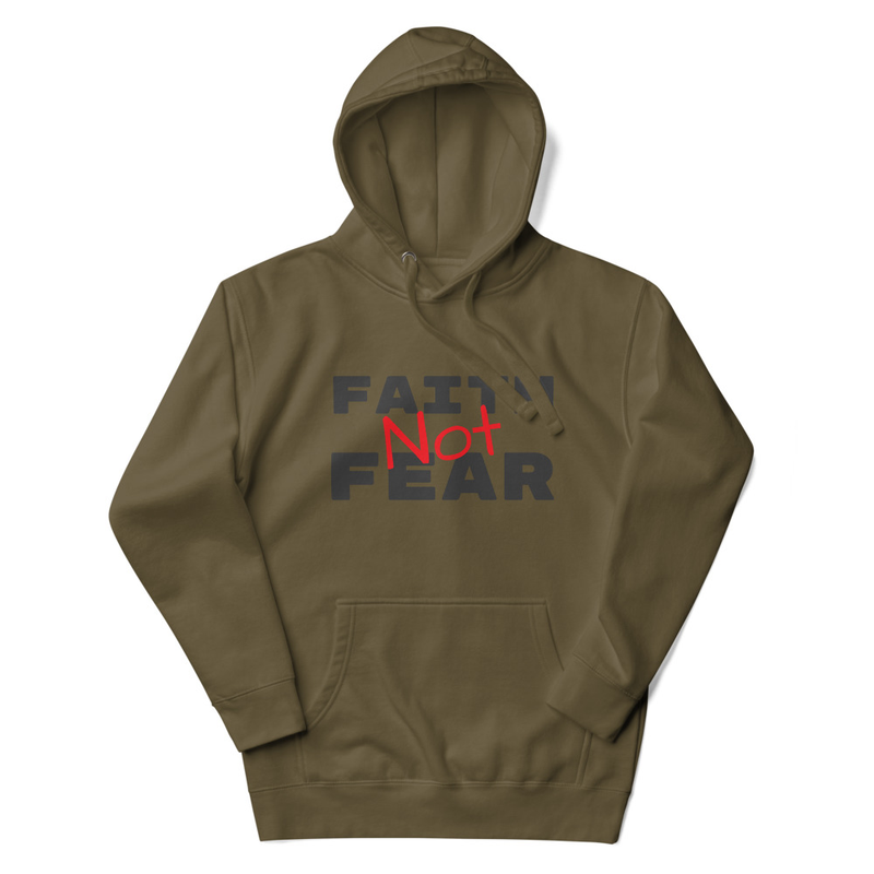 Faith Not Fear Unisex Hoodie