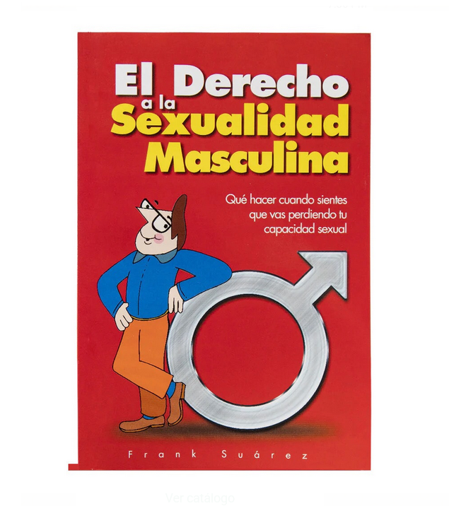 El Derecho a la Sexualidad Masculina