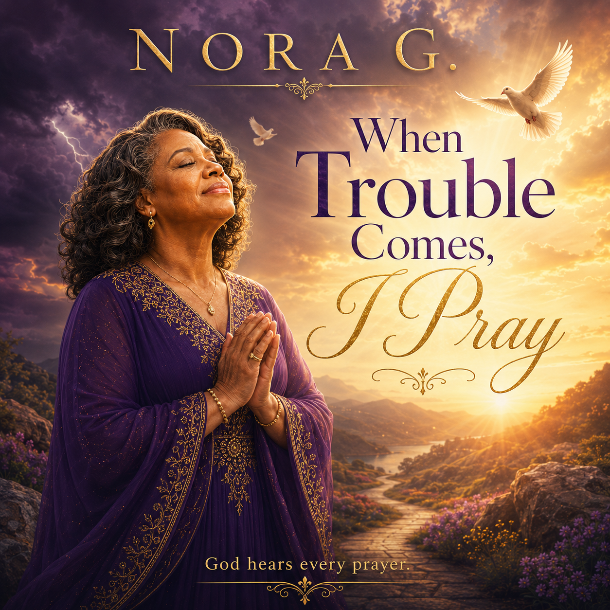 When Trouble Comes, I Pray