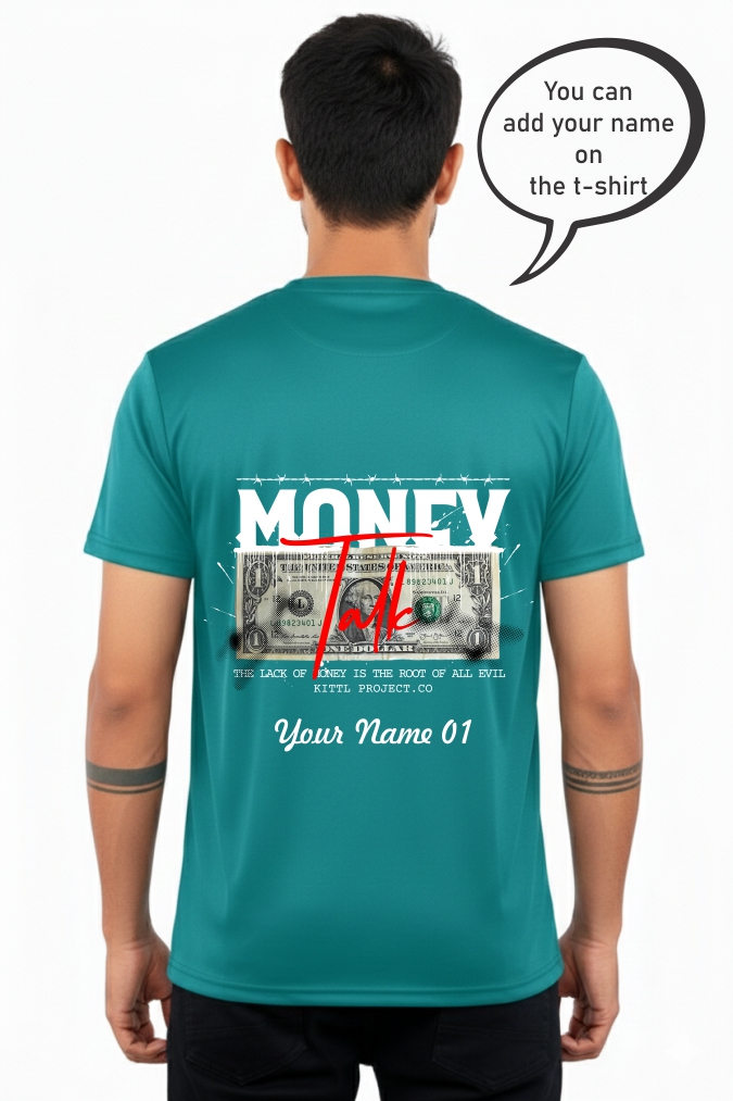 Custom Money Talk T-Shirt 1873 MA