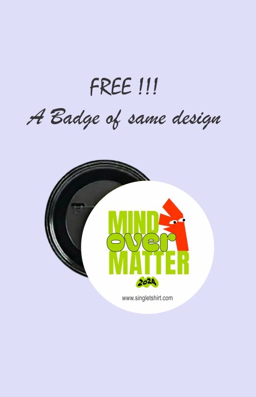 Mind Over Matter 2024 T-Shirt 1468 MB