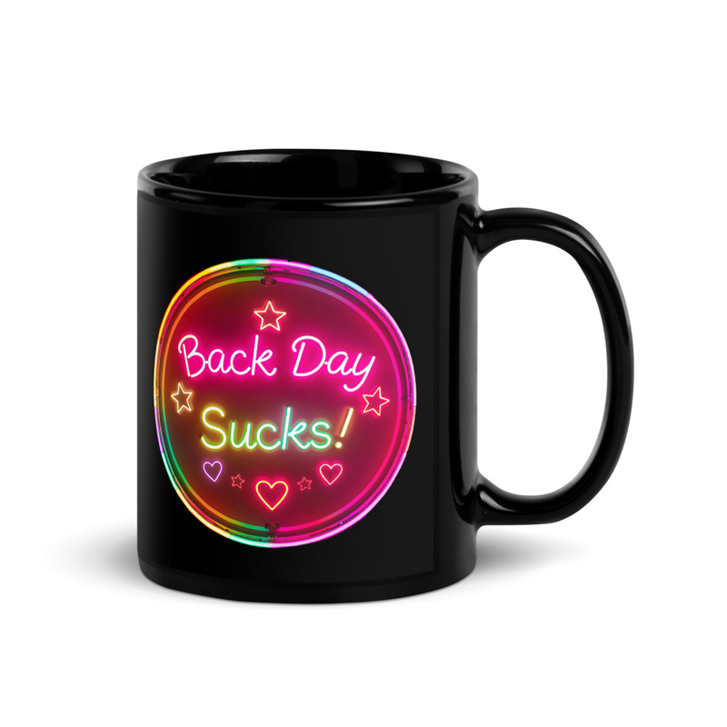 Back Day Sucks V2, Mug