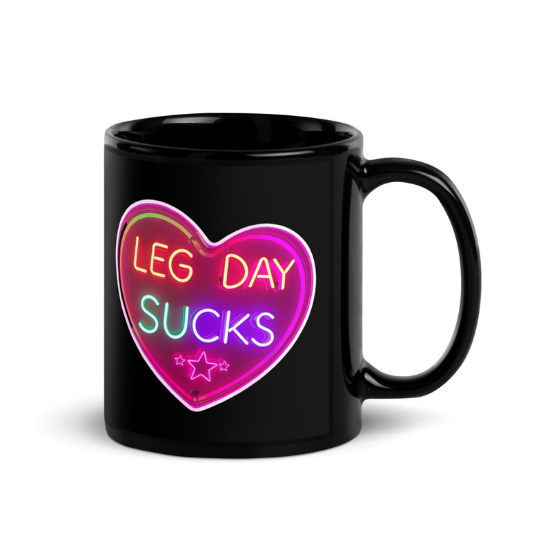 Leg Day Sucks V3, Mug