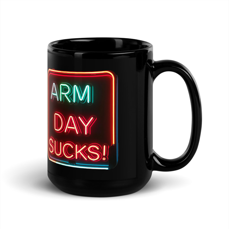 Arm Day Sucks V1, Mug