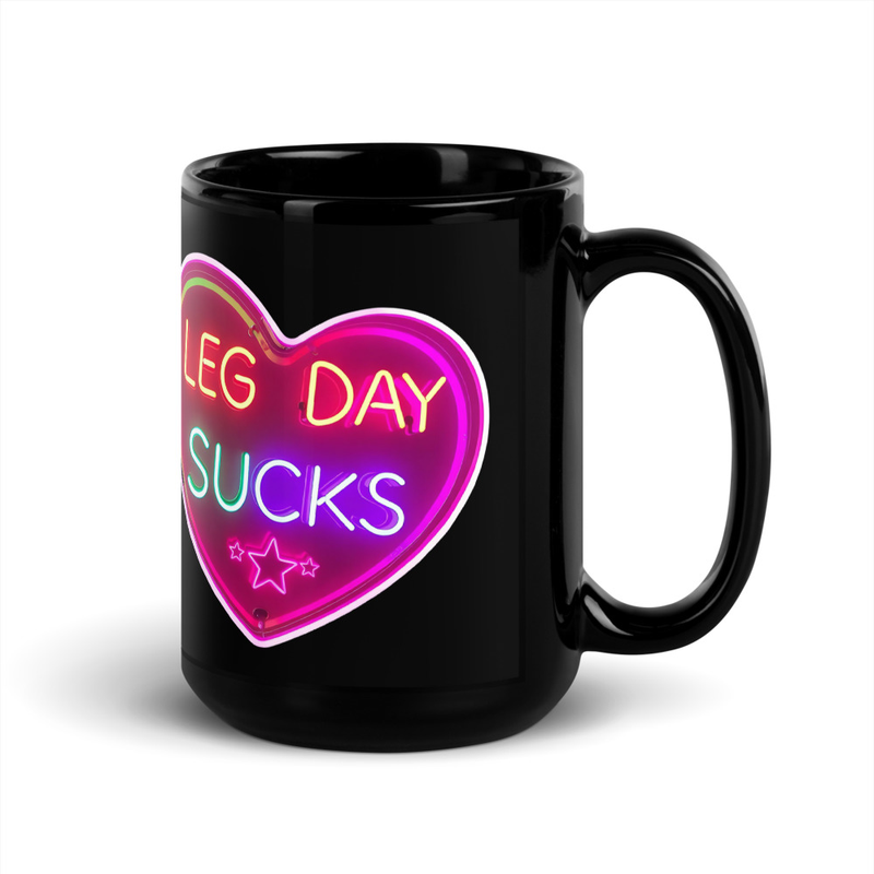 Leg Day Sucks V3, Mug