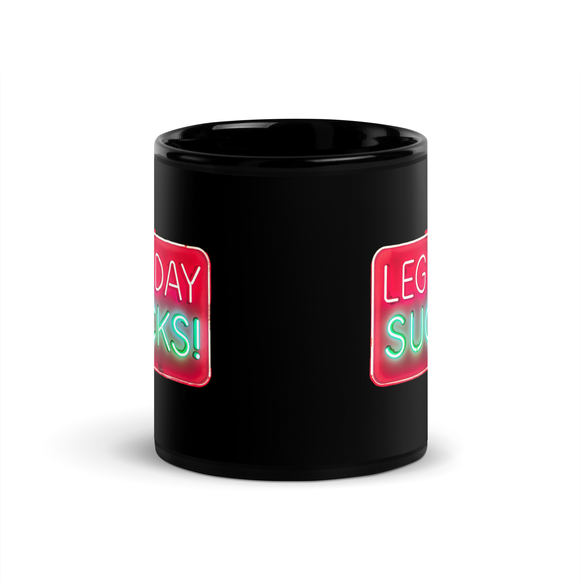 Leg Day Sucks V1, Mug