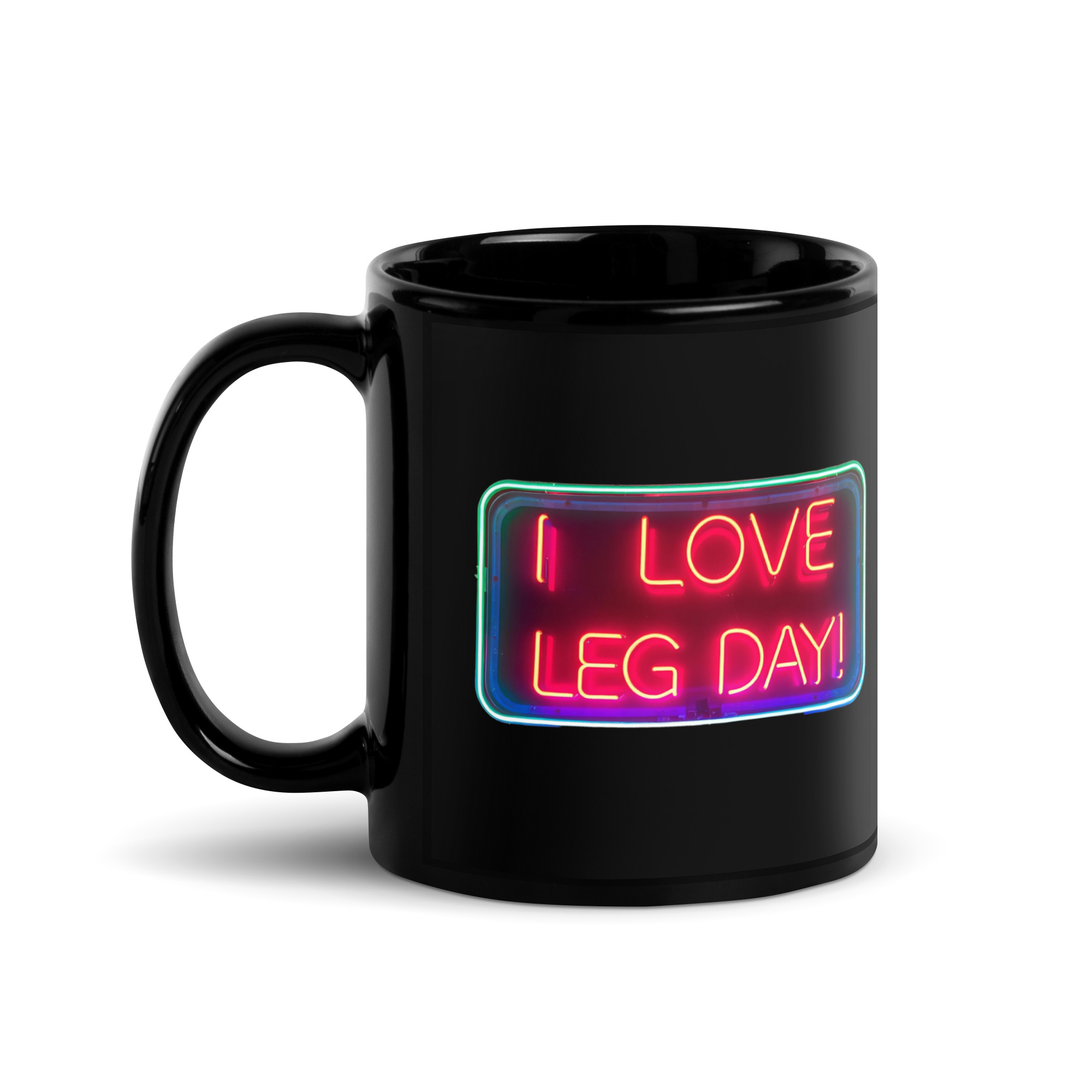 I Love Leg Day V1, Mug
