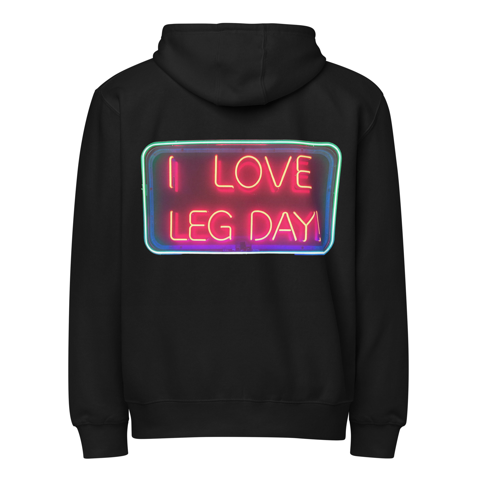 I Love Leg Day V1, Hoodie