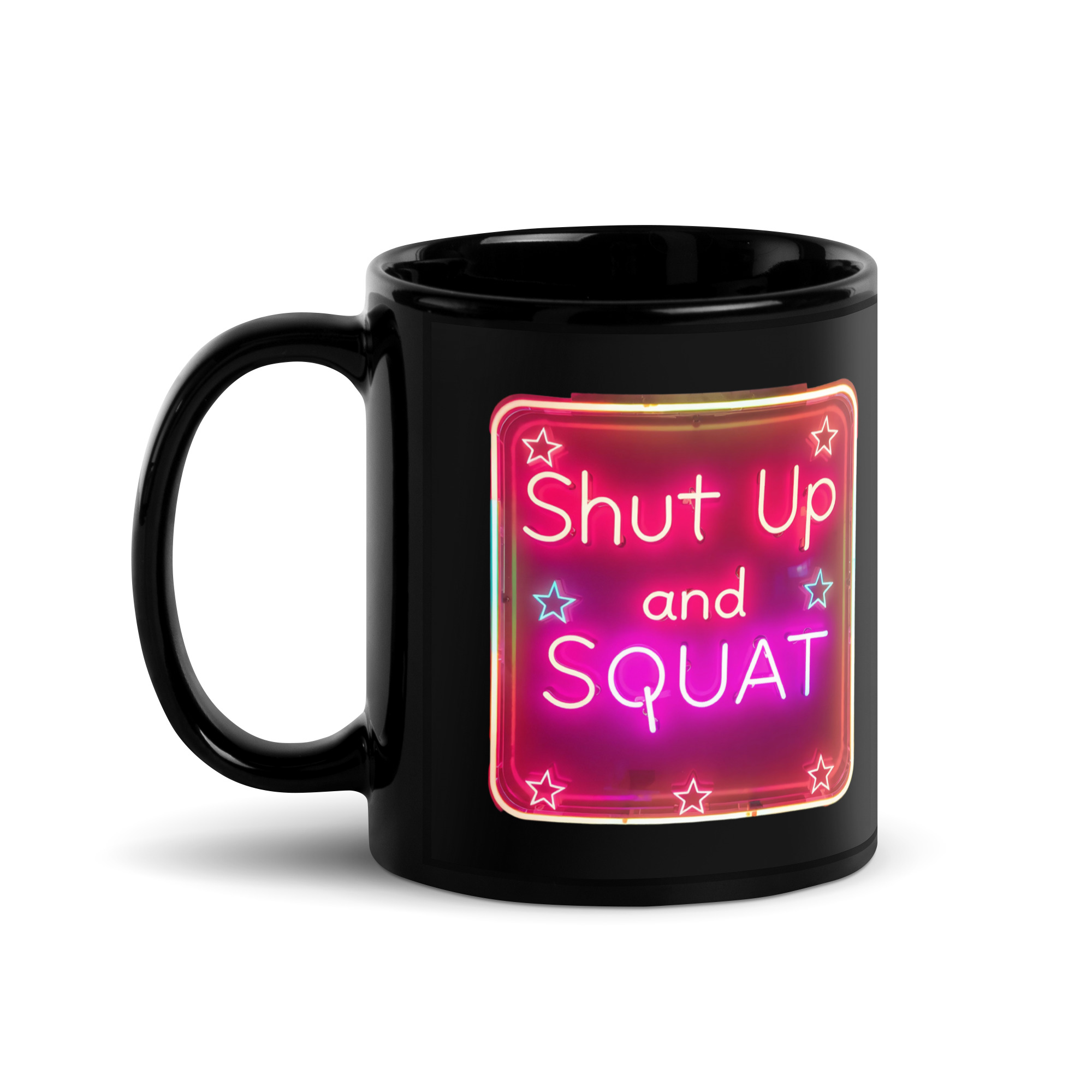 Shut Up & Squat V2, Mug