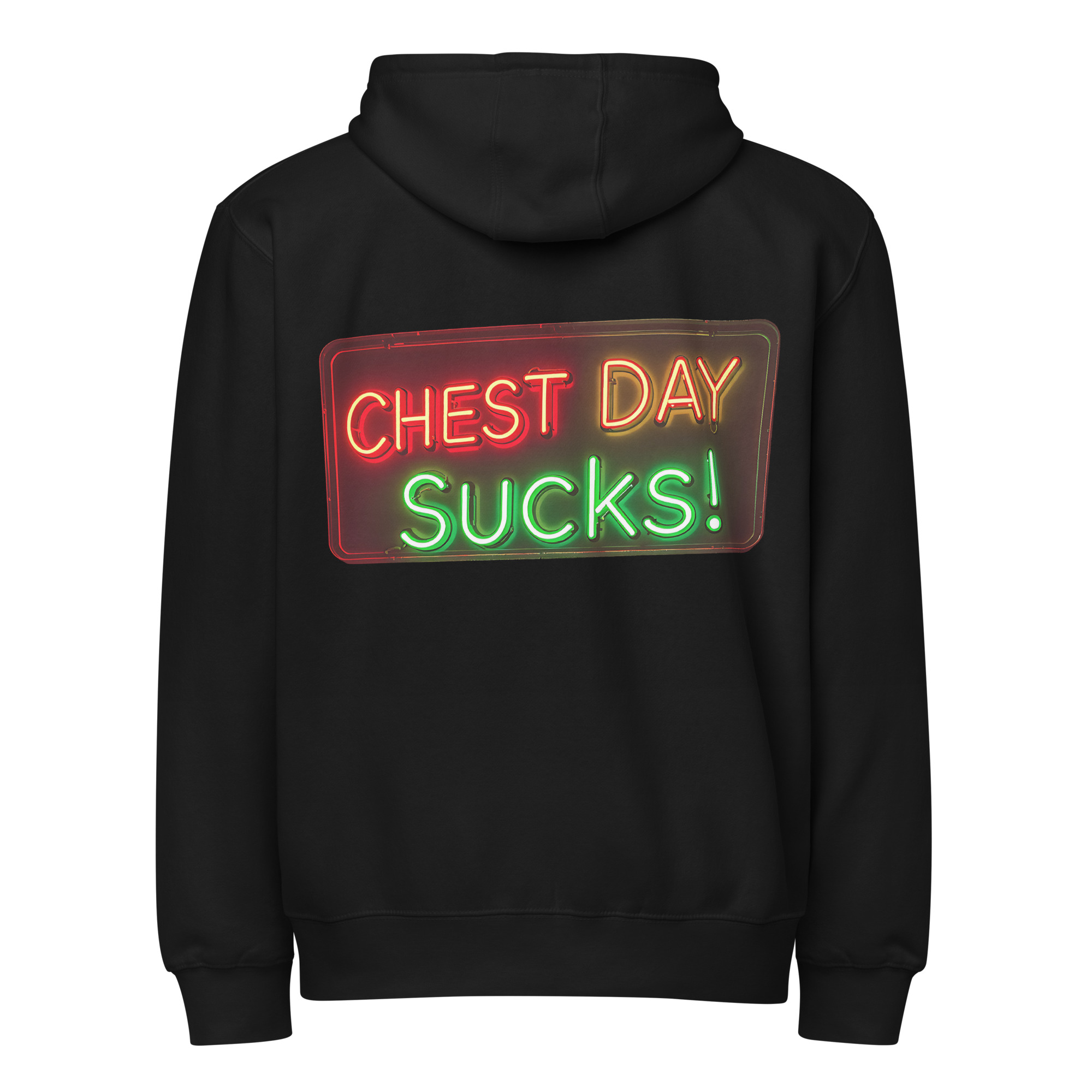 Chest Day Sucks V1, Hoodie
