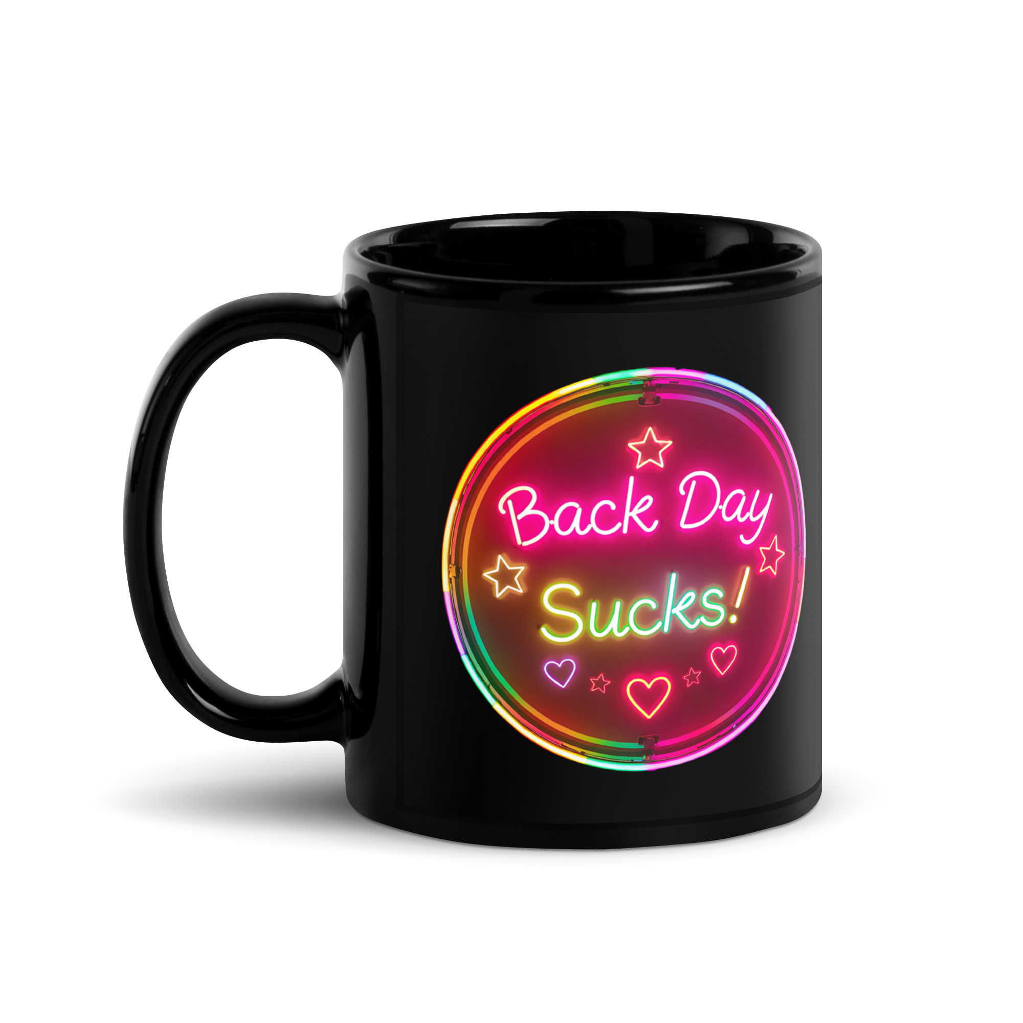 Back Day Sucks V2, Mug