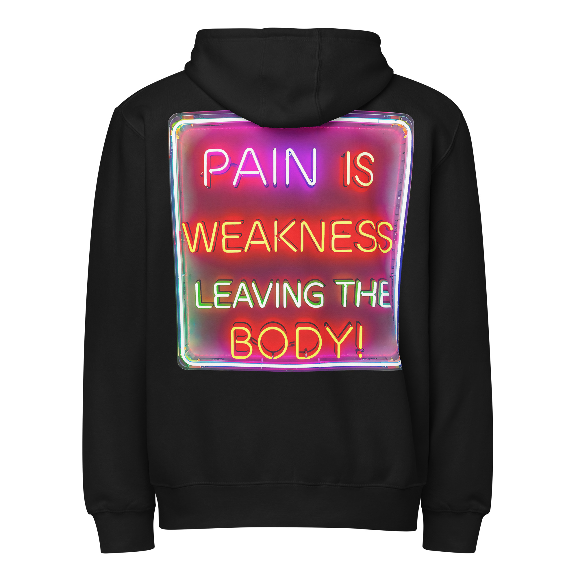 Pain Is Weakness, Hoodie