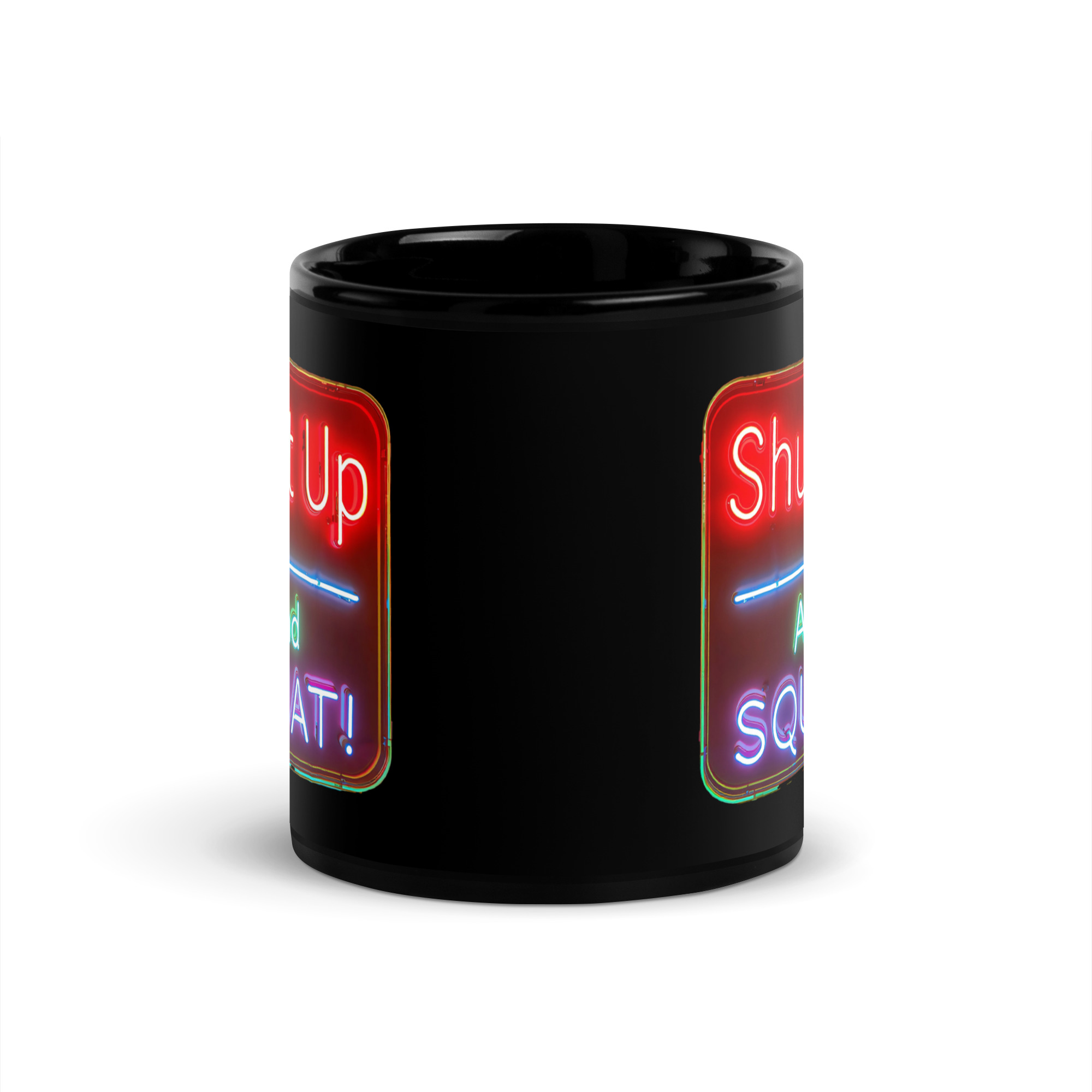 Shut Up & Squat V1, Mug