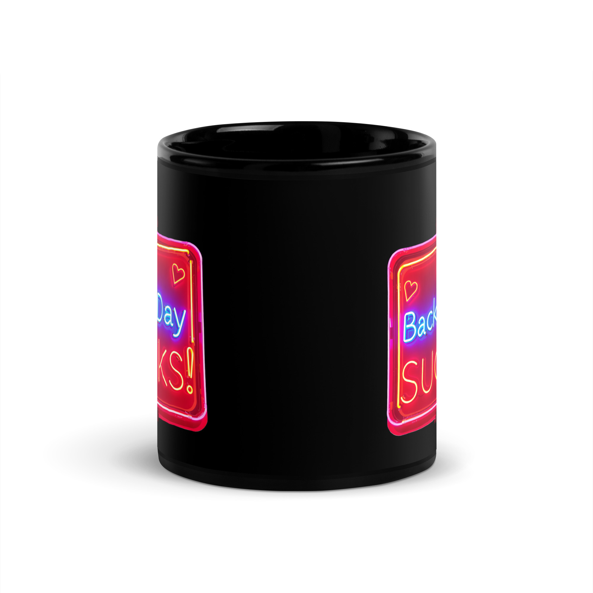 Back Day Sucks V4, Mug