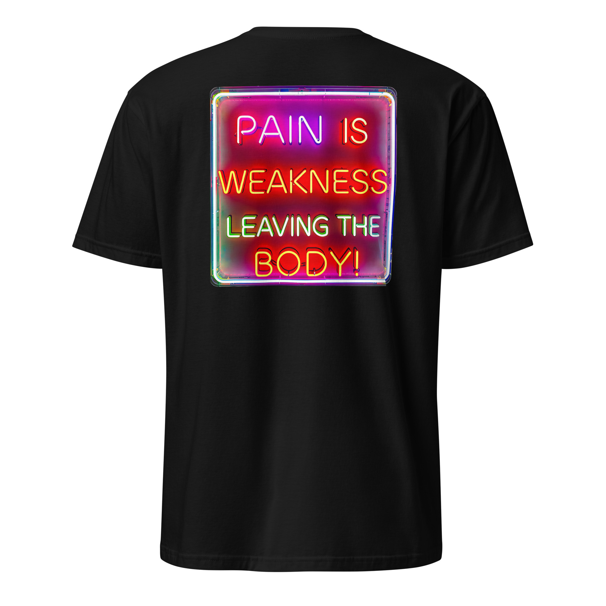 Pain Is Weakness, Shirt