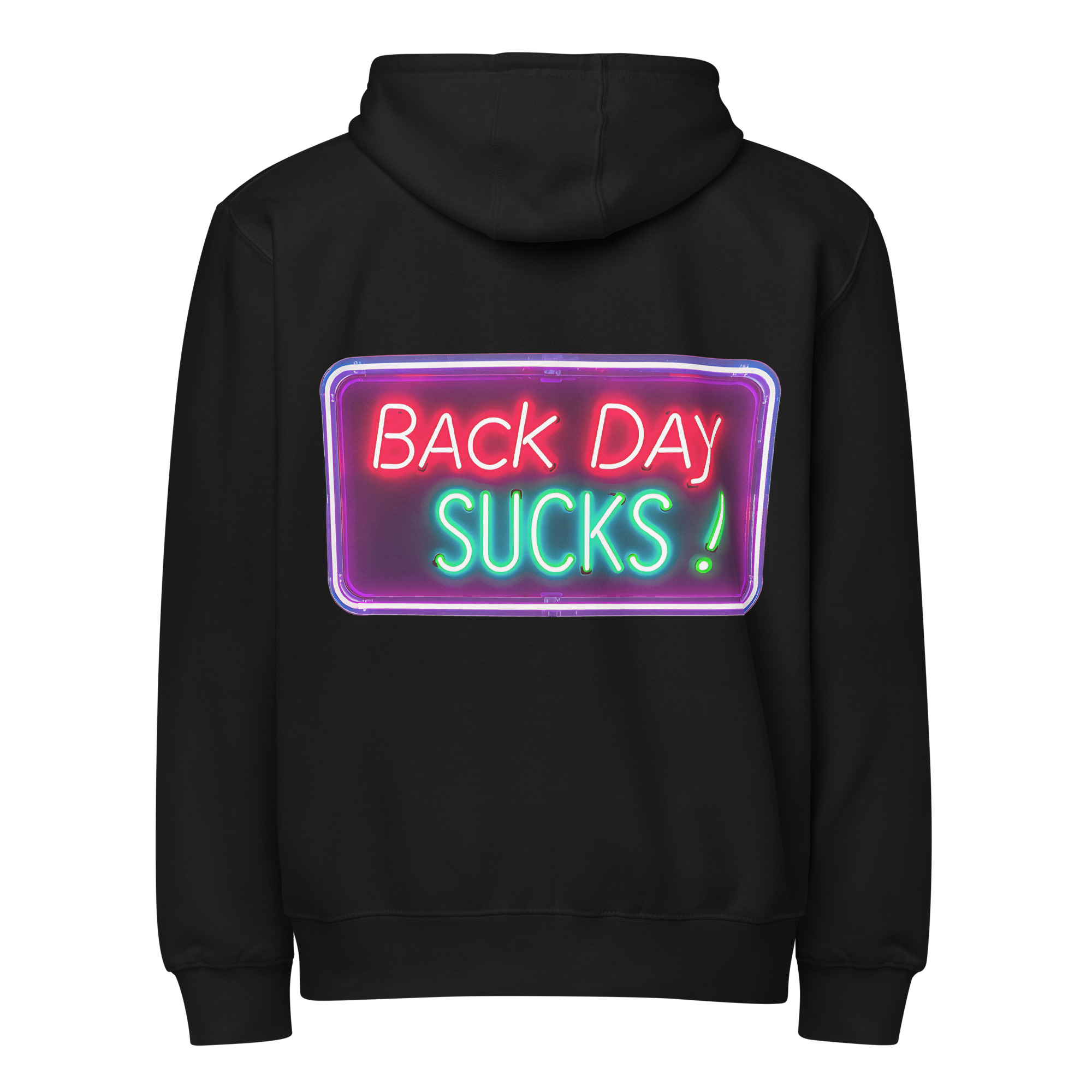 Back Day Sucks V1, Hoodie