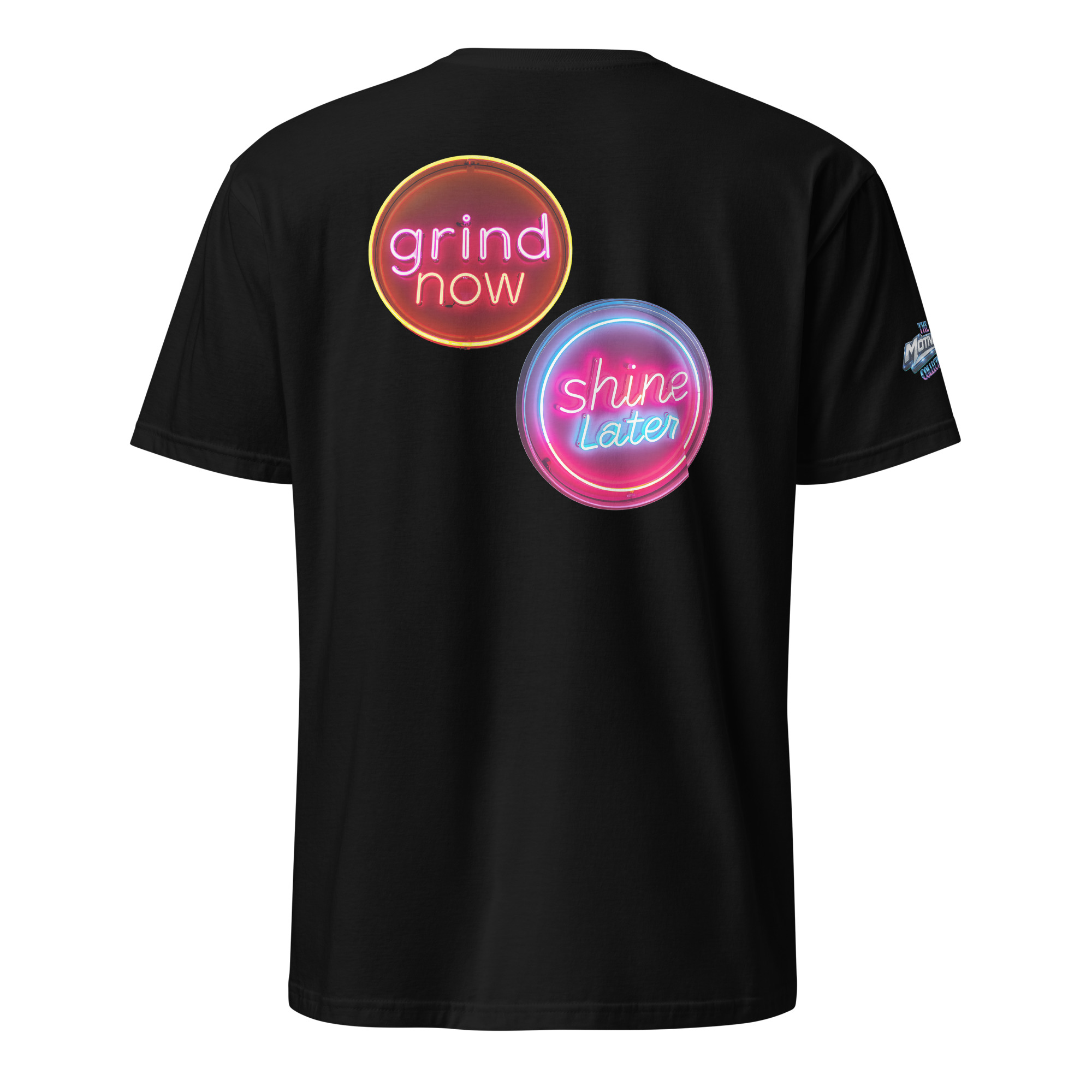 Grind Now/Shine Later, Shirt