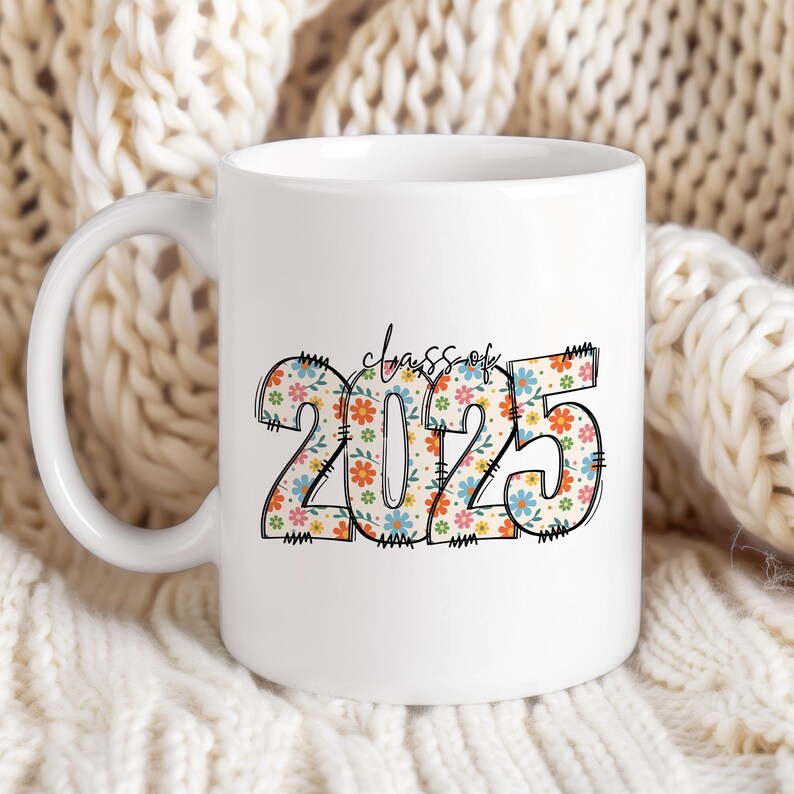 Cute Floral Class of 2025 Graduation Coffee Mug, Cute Graduation Gift for Her, Senior Class of 2025, Graduation Party Gifts, 11oz and 15oz