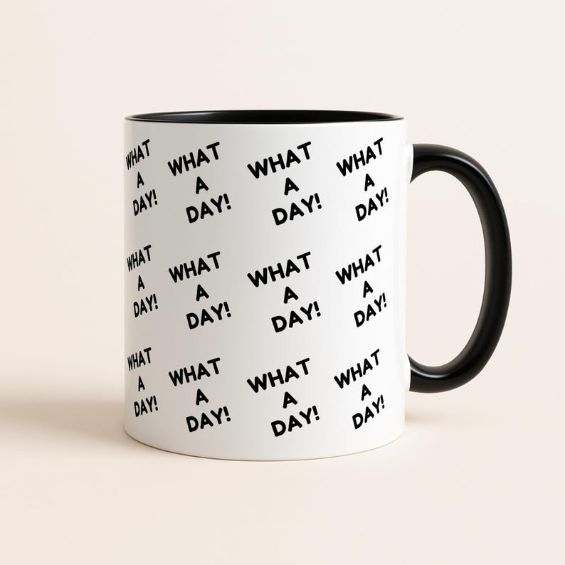 What a Day Mug, Wraparound Harvey Price Viral TikTok Meme Cup, Gift for Boyfriend, Trendy Gift for Her, Katie Price Son Meme, Harvey Quote