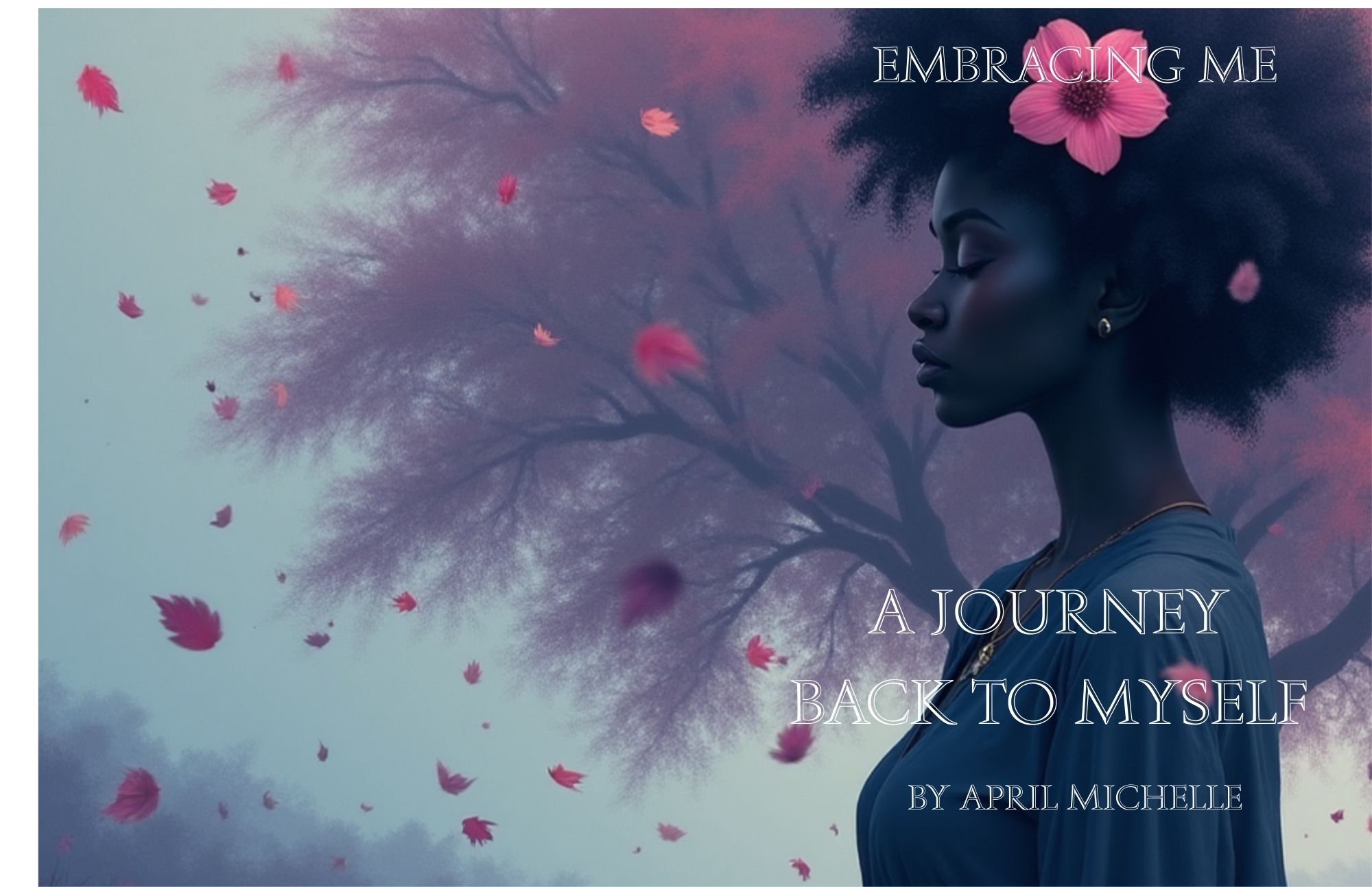 Embracing Me: A Journey Back to Myself