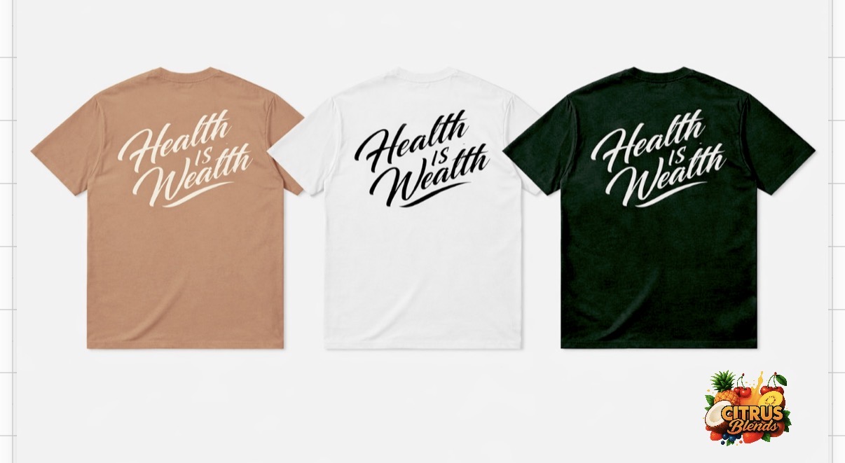 Health is Wealth tees
