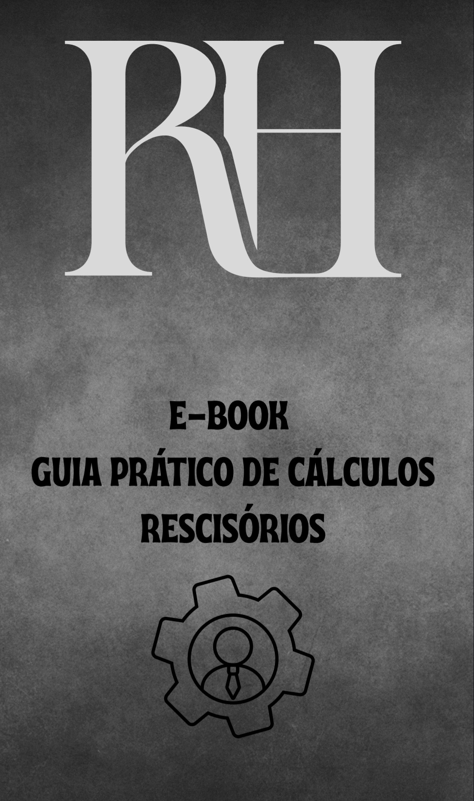 E-book Guia Prático de Cálculos Rescisórios
