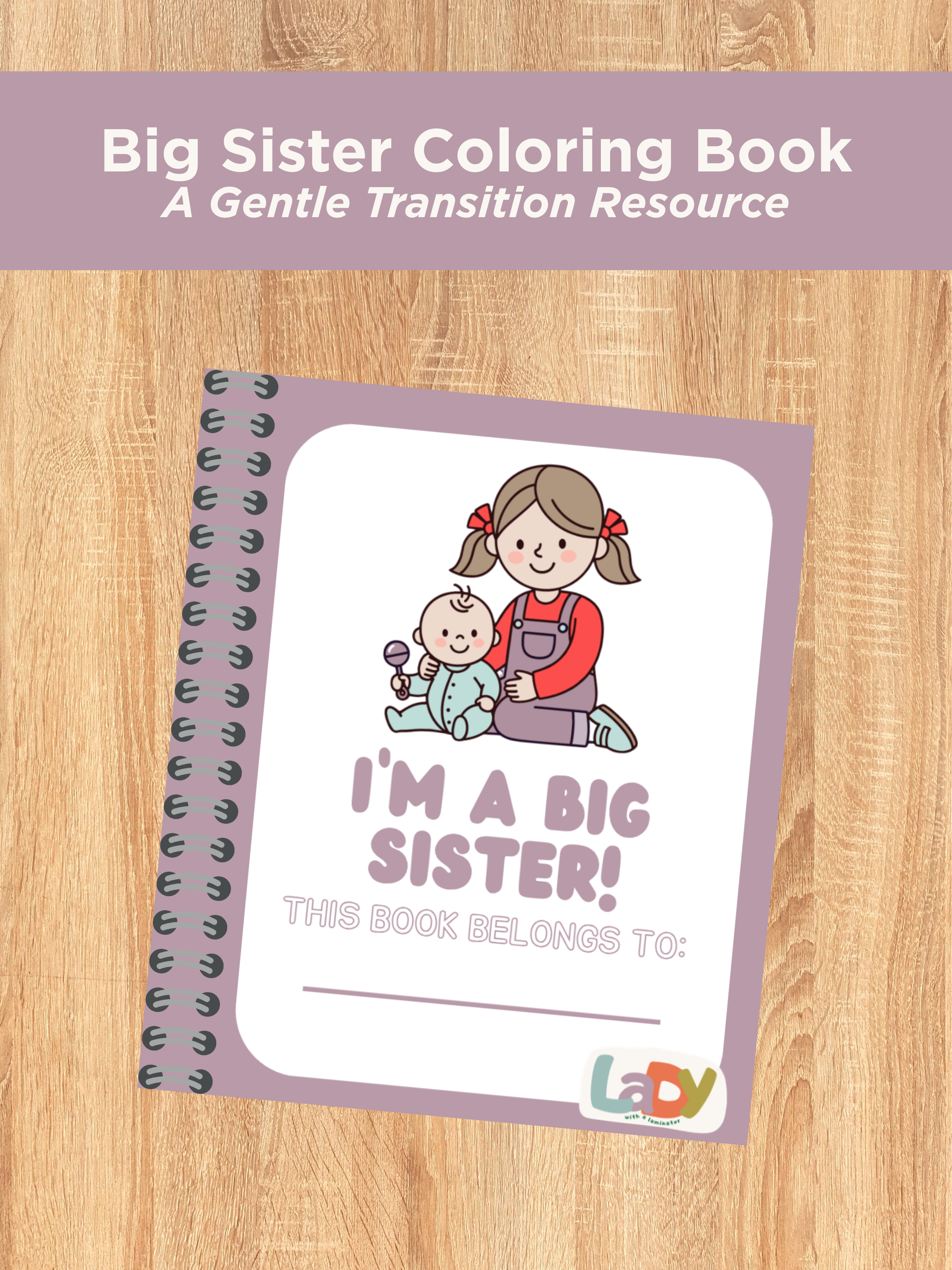 Big Sister Coloring Book (A Gentle Transition Resource) 