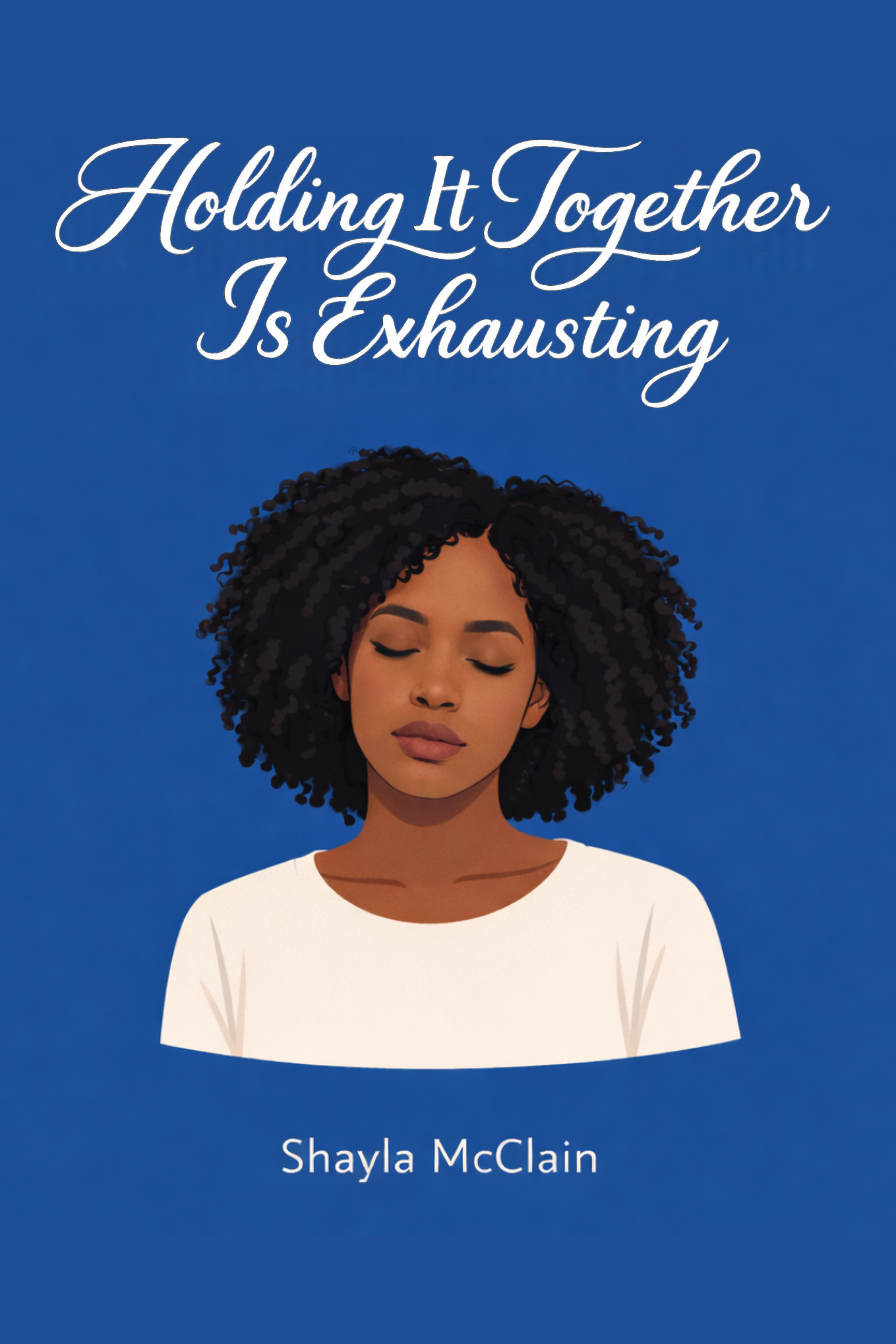 Holding It Together Is Exhausting