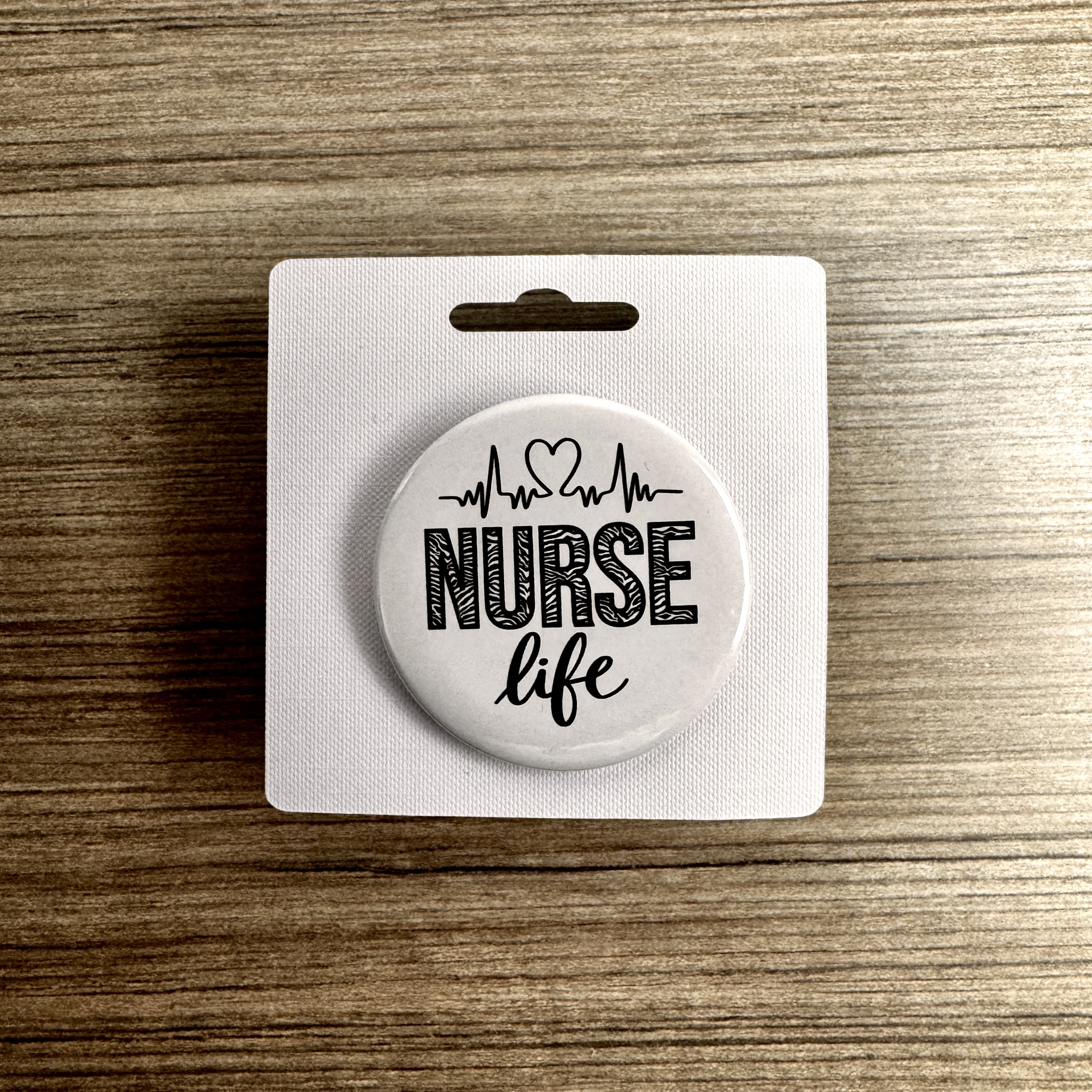 Nurse Life Pin-Back Buttons