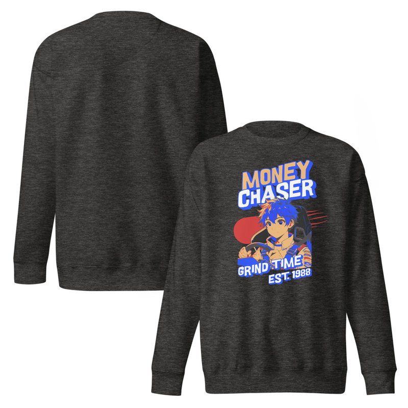 Money Chaser Grind Time Unisex Premium Sweatshirt