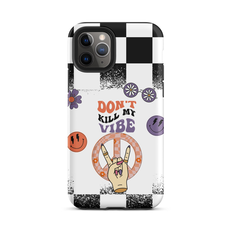 Don't Kill My Vibe Tough Case for iPhone®