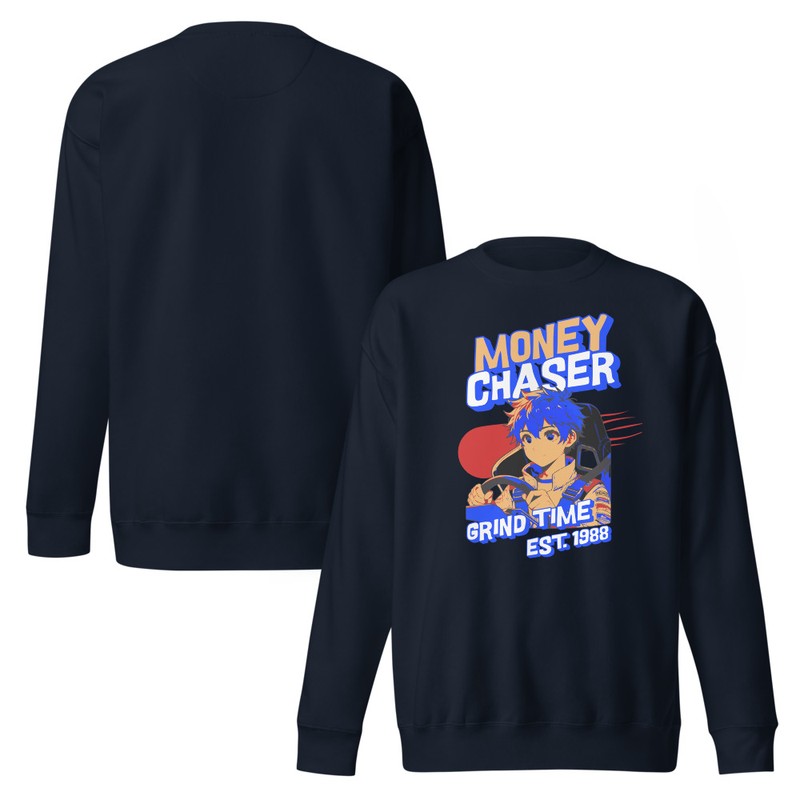 Money Chaser Grind Time Unisex Premium Sweatshirt