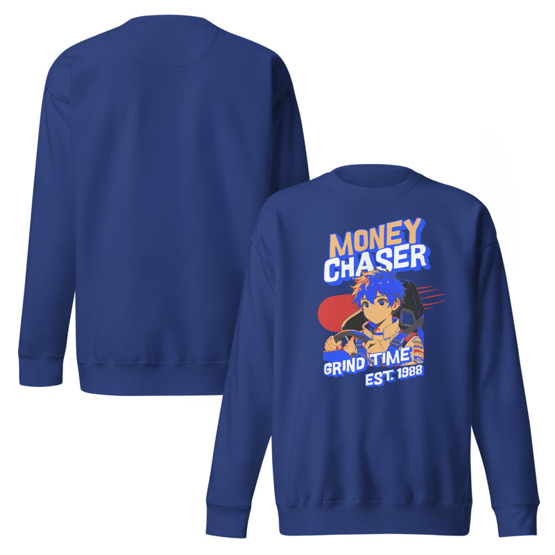 Money Chaser Grind Time Unisex Premium Sweatshirt
