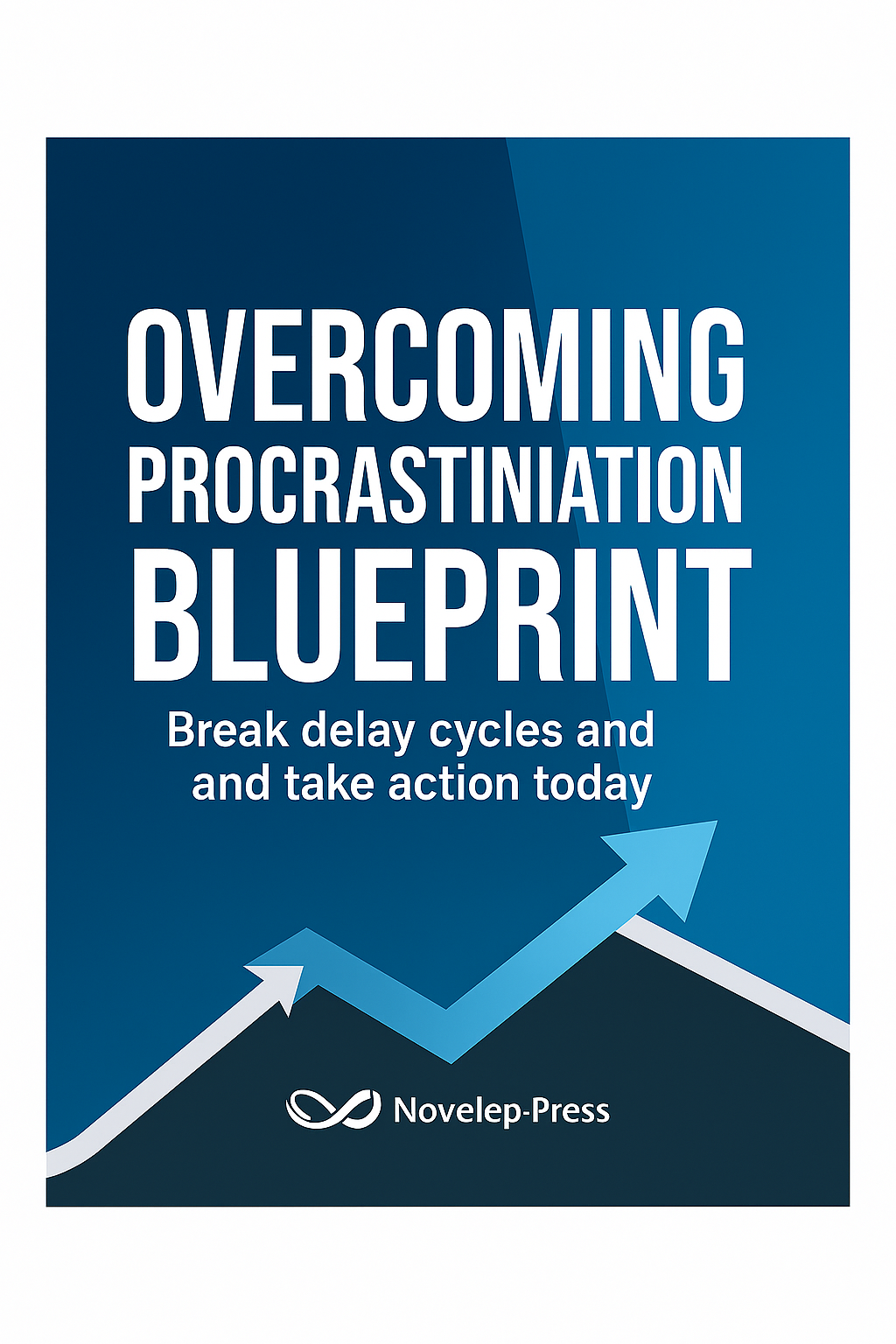 Overcoming Procrastination Blueprint 