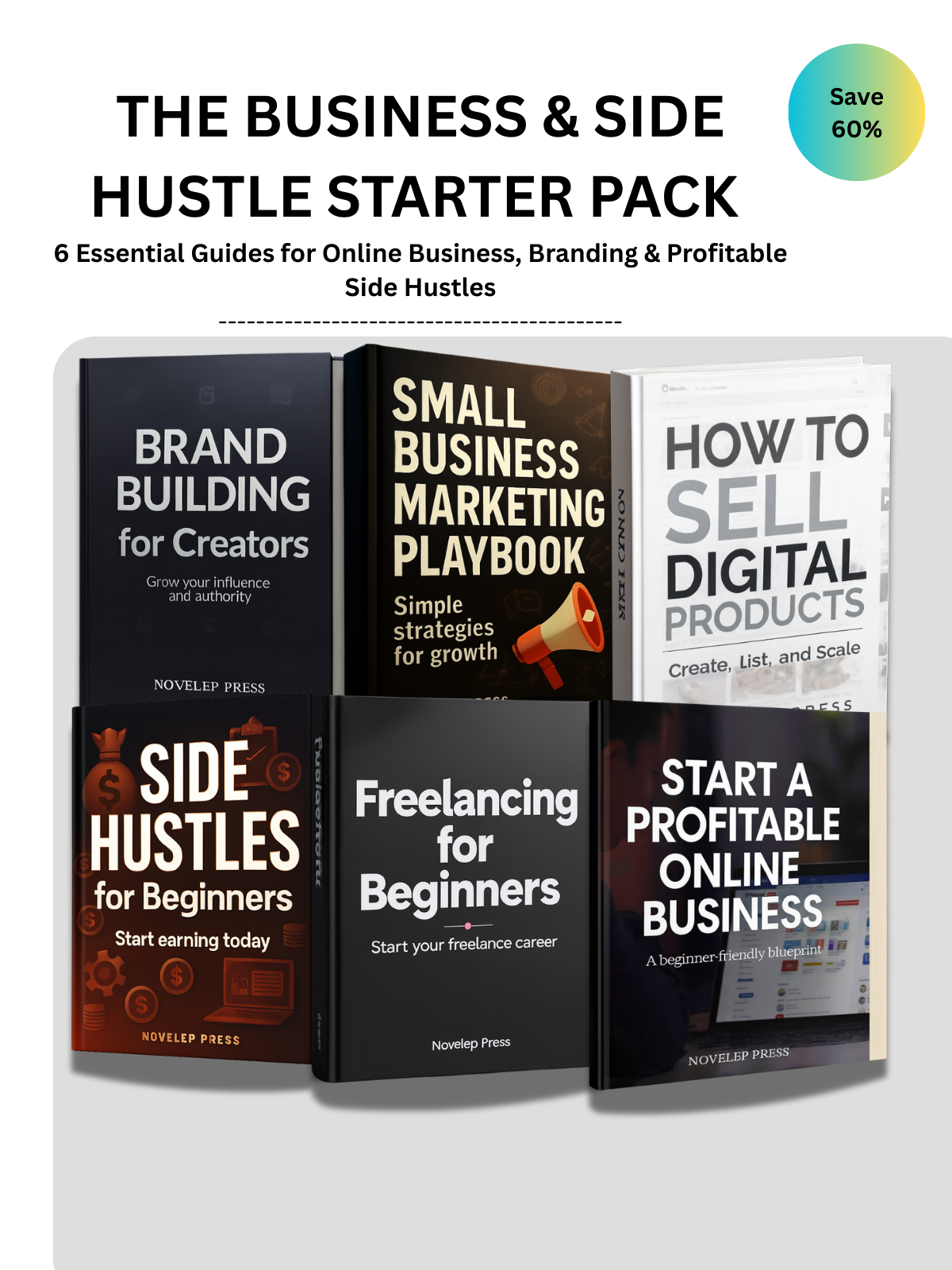 THE BUSINESS & SIDE HUSTLE STARTER PACK