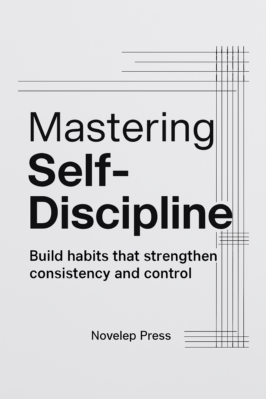 Mastering Self‑Discipline 