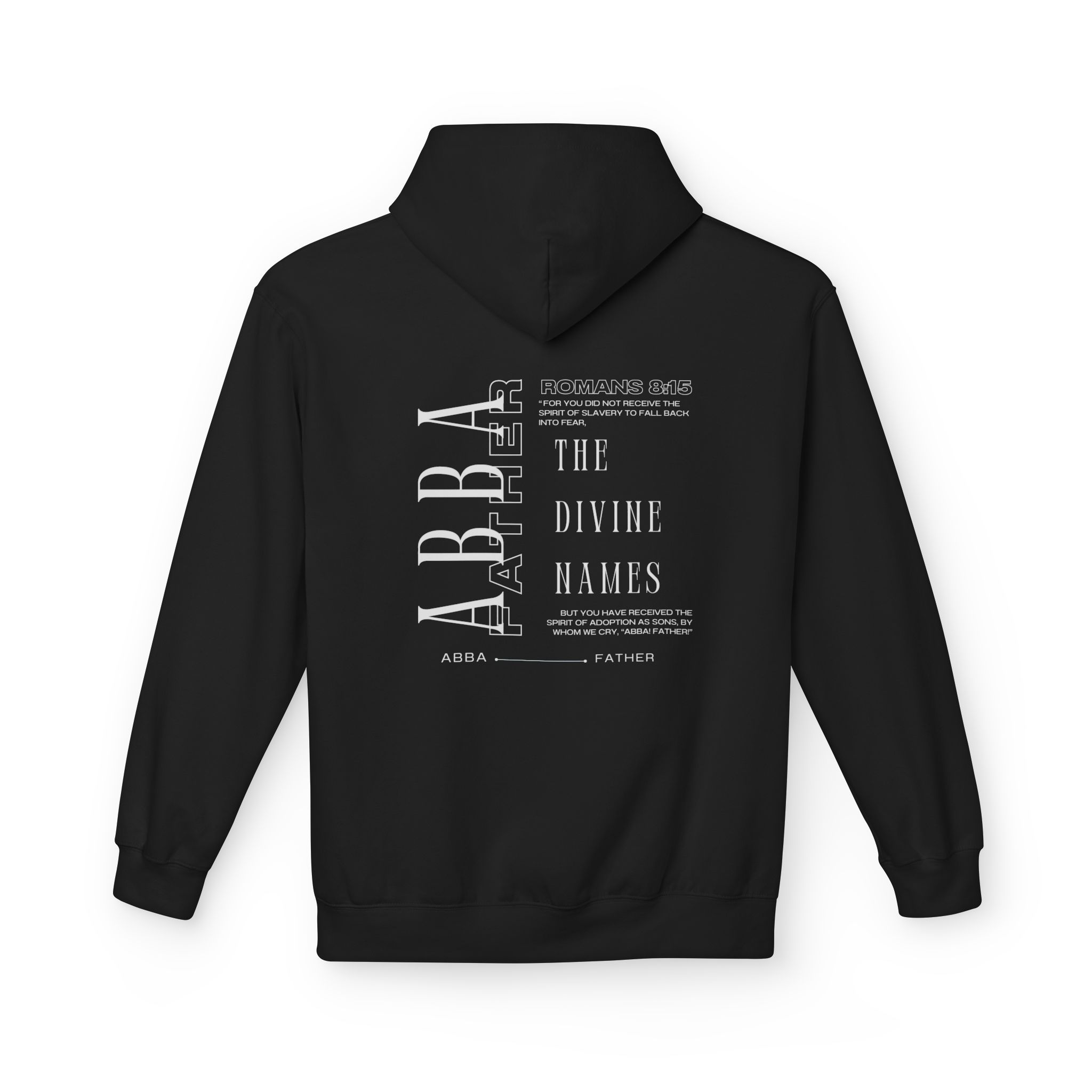 Romans 8:15 "Abba Father" - Hoodie