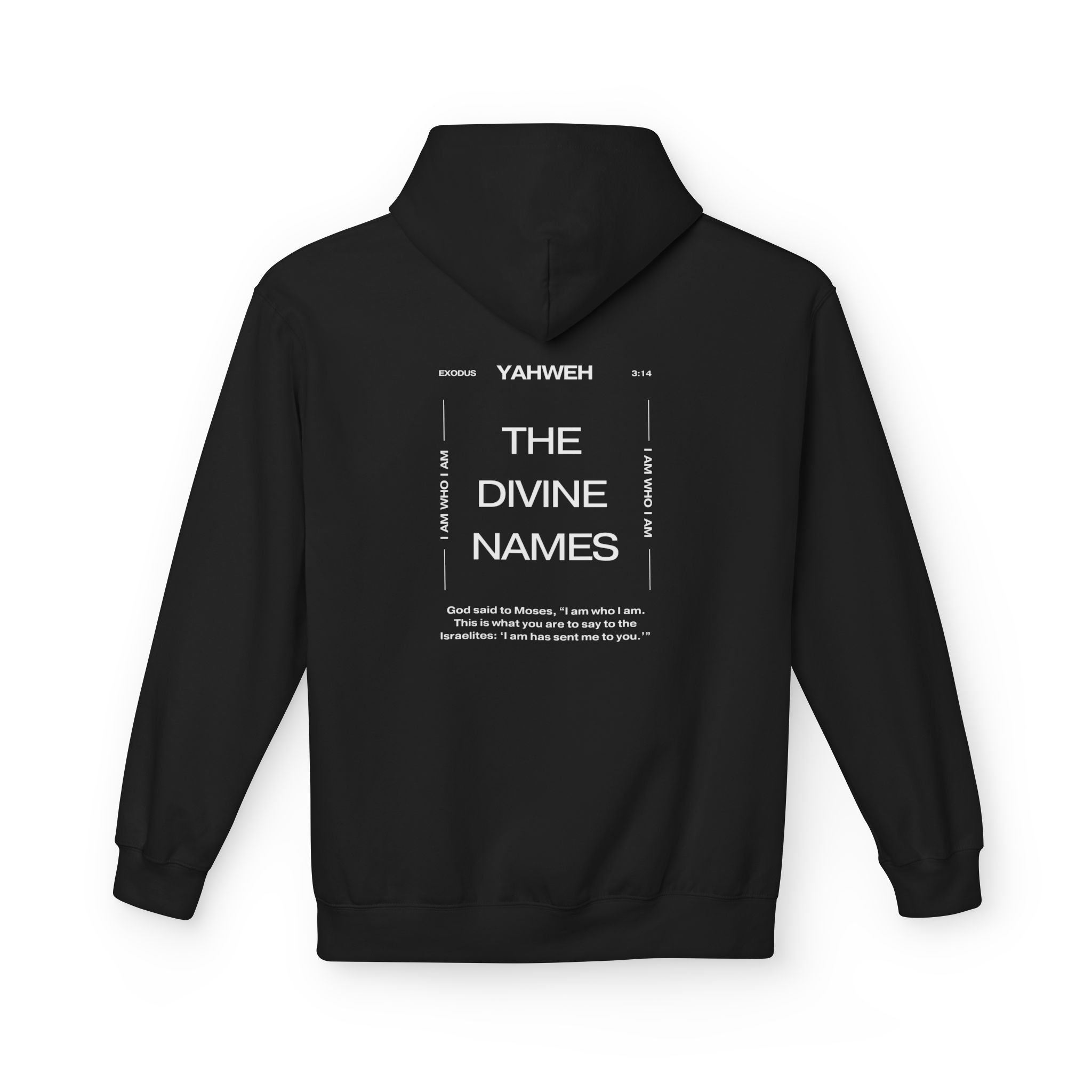  Exodus 3:14 "I am who I am" - Hoodie 