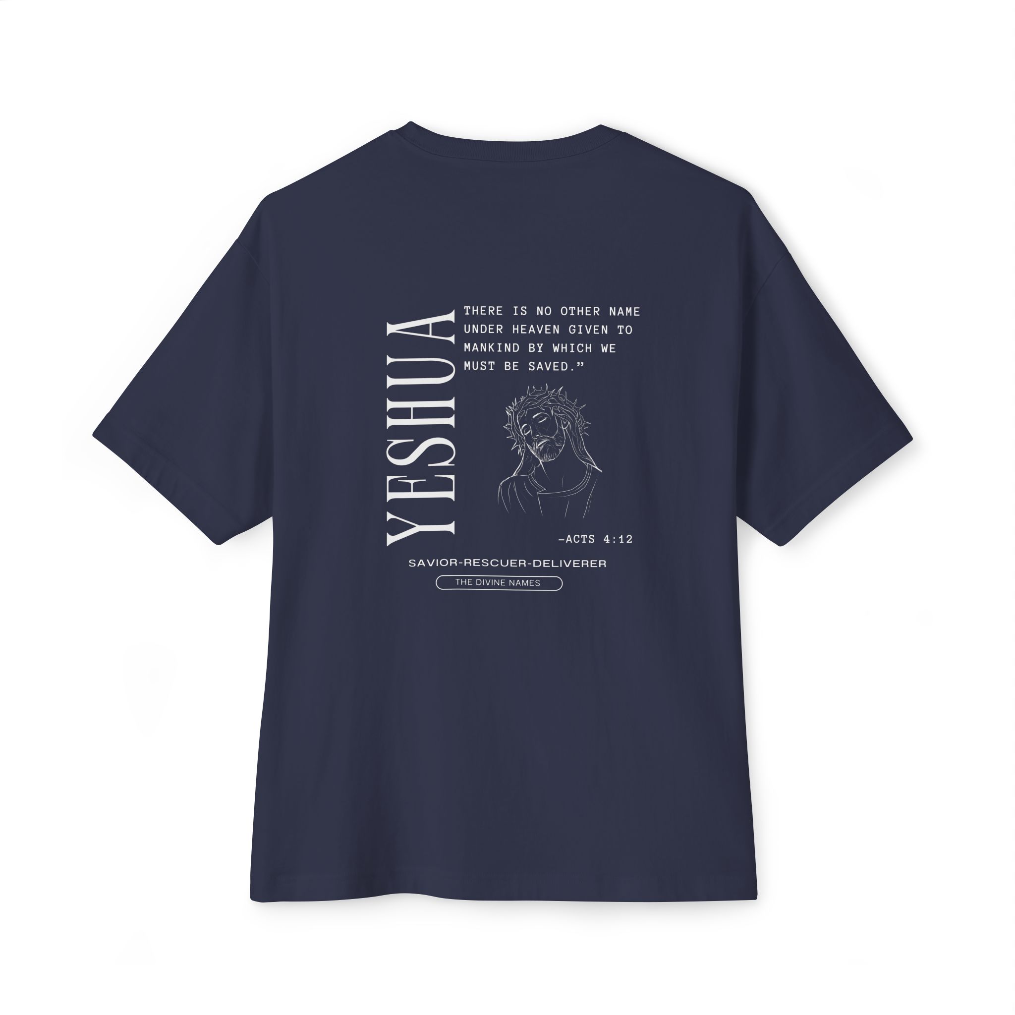  Acts 4:12 "Yeshua" - Graphic Tee 