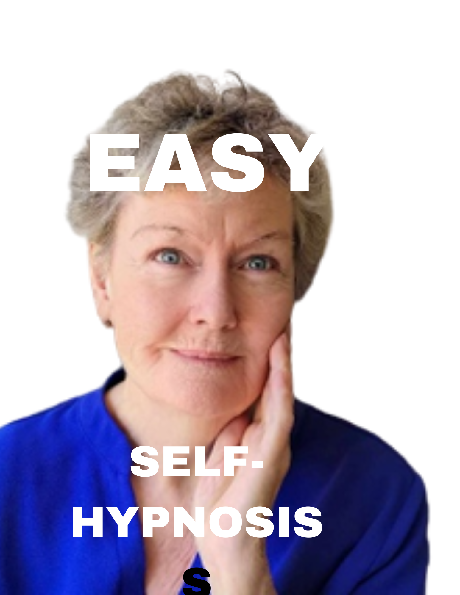 Easy Self-Hypnosis