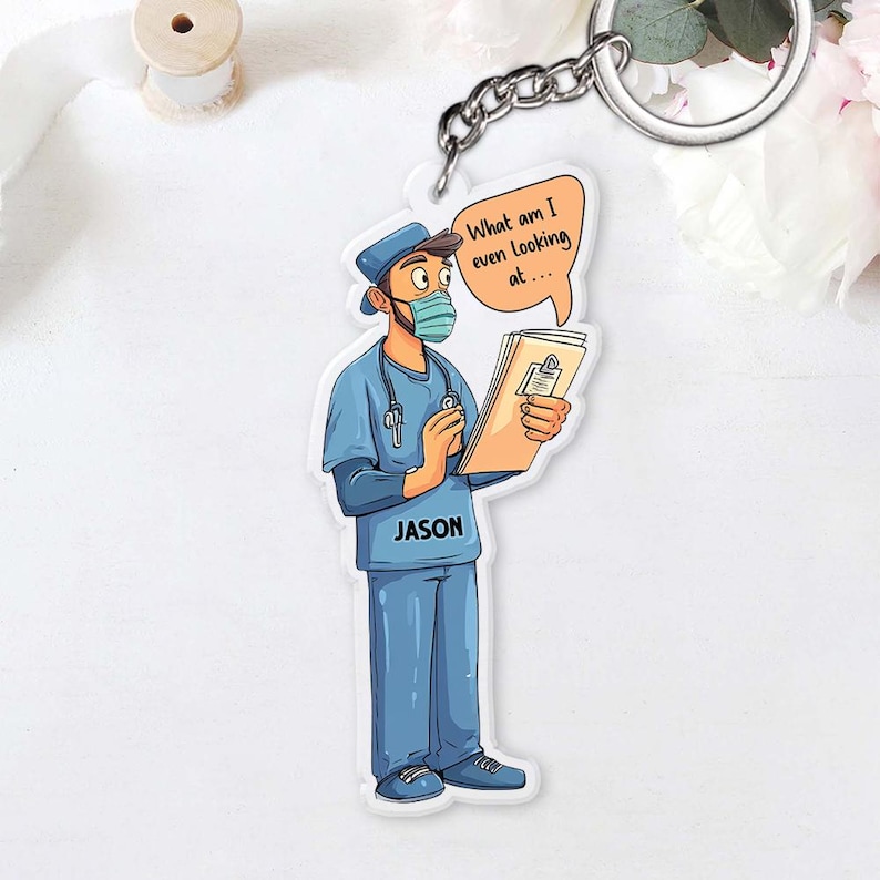 Custom Funny Medical Keychain, What Am I Even Looking At Keyring, Surgeon Humor Gift For Nurses, Doctors, Student Lanyard, Hospital Staff